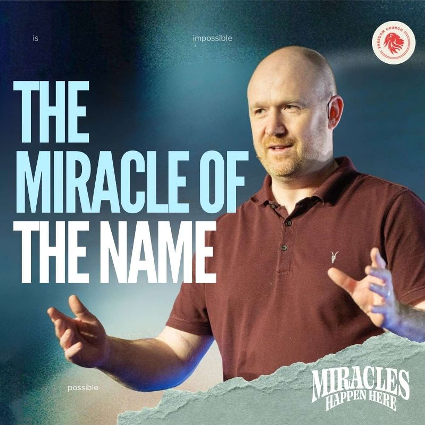 'Miracles Happen Here' Series: Week 1 - The Miracle Of The NAME episode artwork