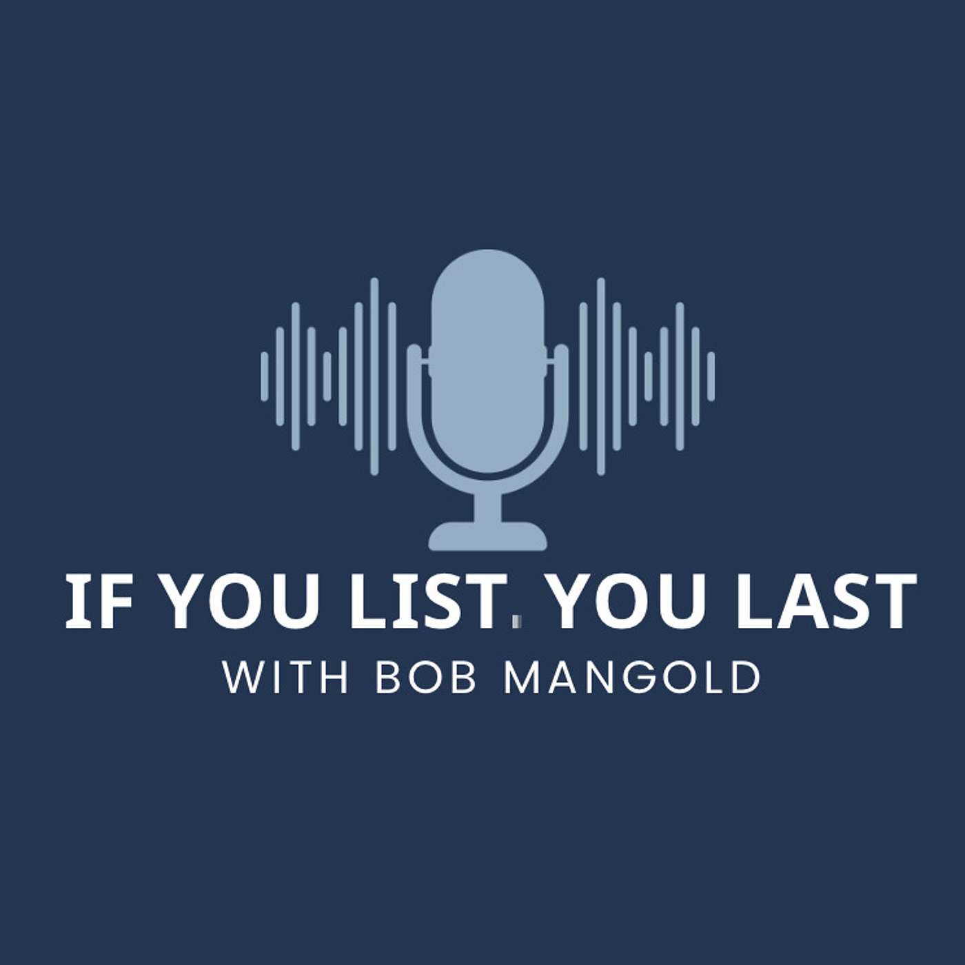 If You List You Last Podcast