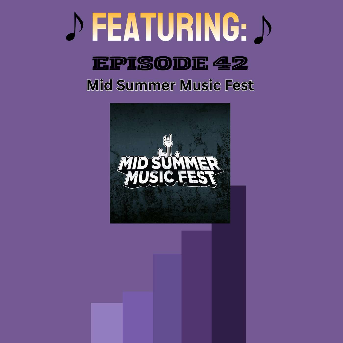 MN Music Note - Ep 42 - The Behind-the-Scenes Story of Mid Summer Music Fest episode artwork