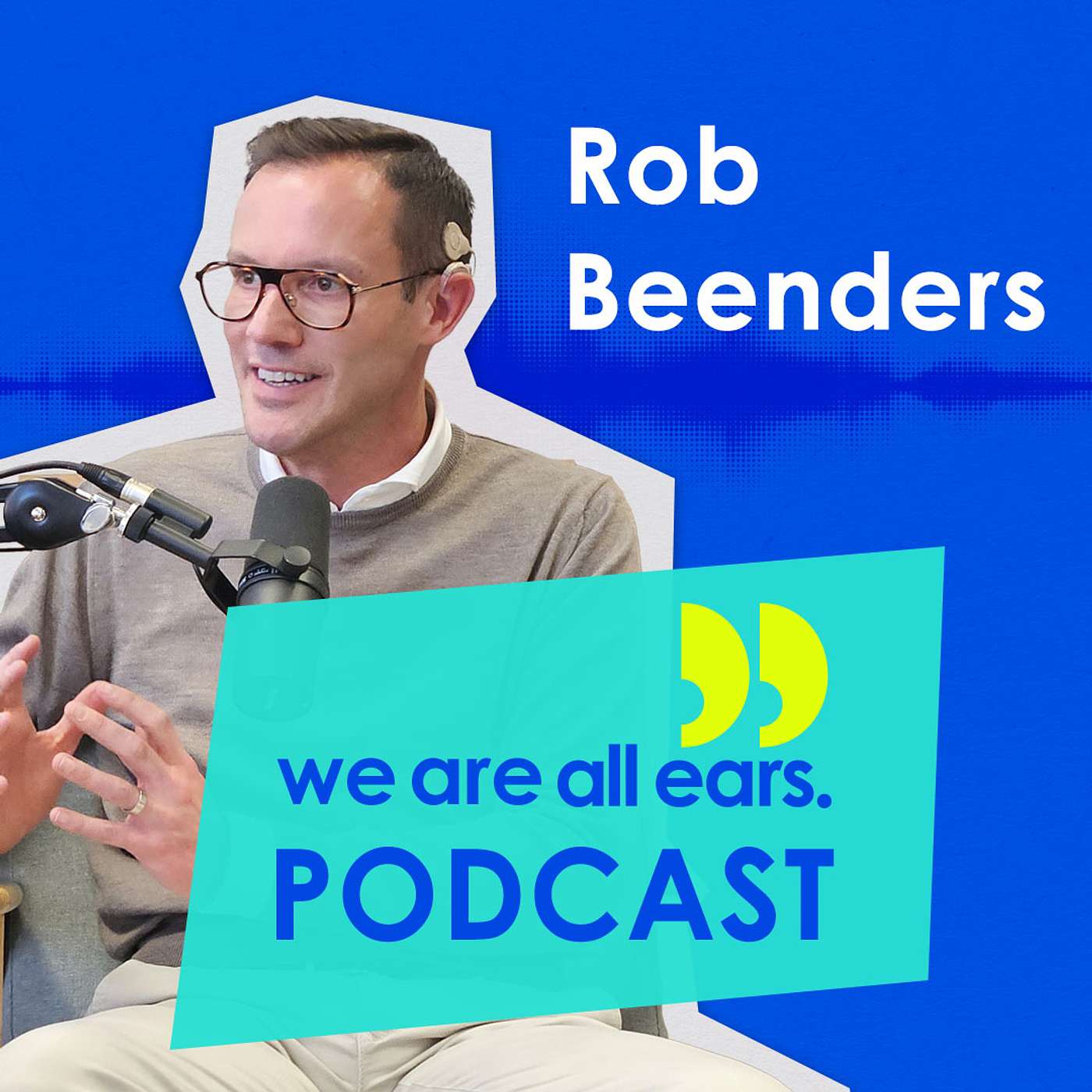We Are All Ears Podcast