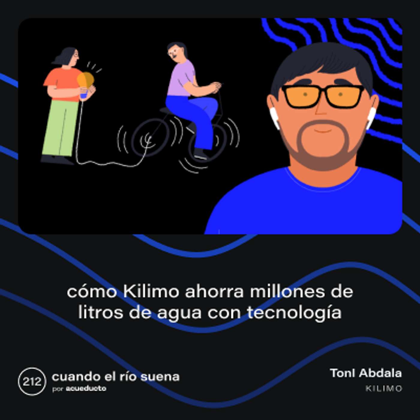 E212: Cómo Kilimo ahorra millones de litros de agua con tecnología, con Toni Abdala - Kilimo