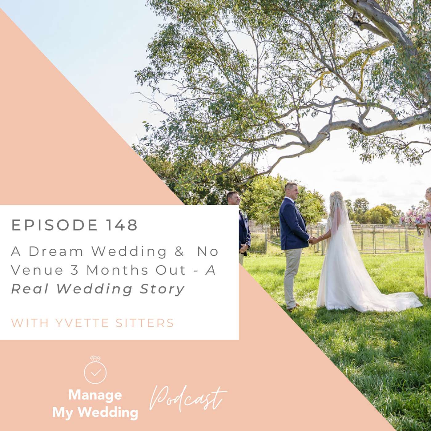 A Dream Wedding & No Venue 3 Months Out | A Real Wedding Story MMW 148