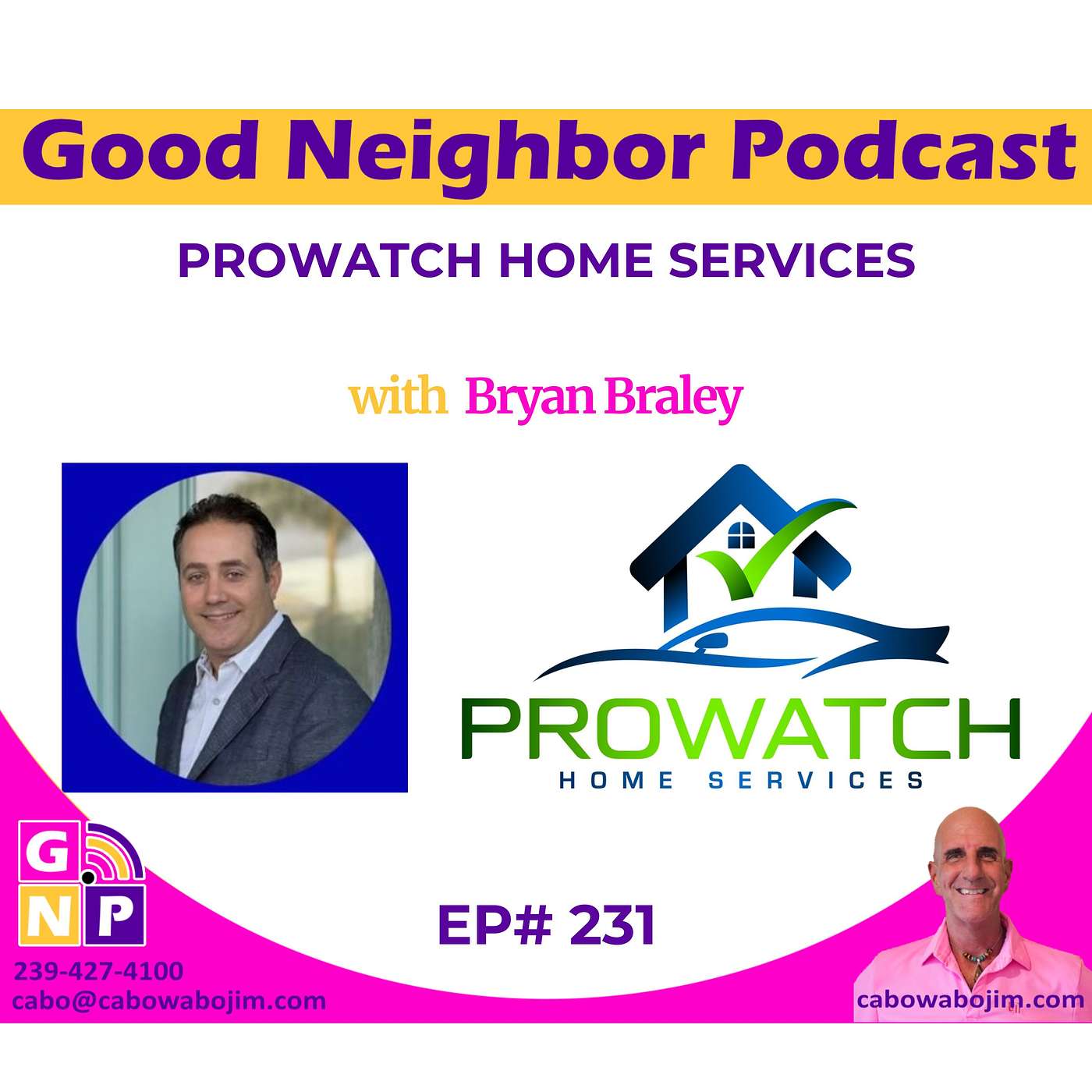 EP # 231 Securing Homes and Peace: Bryan Braley's Journey from Insurance to Home Watch Expertise