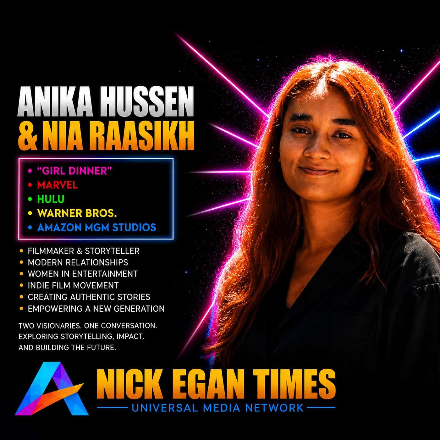 Anika Hussen & Nia Raasikh “Girl Dinner”, Marvel, Hulu, Warner Bros., Amazon MGM Studios, Filmmaking & Modern Relationships | Nick Egan Times episode artwork