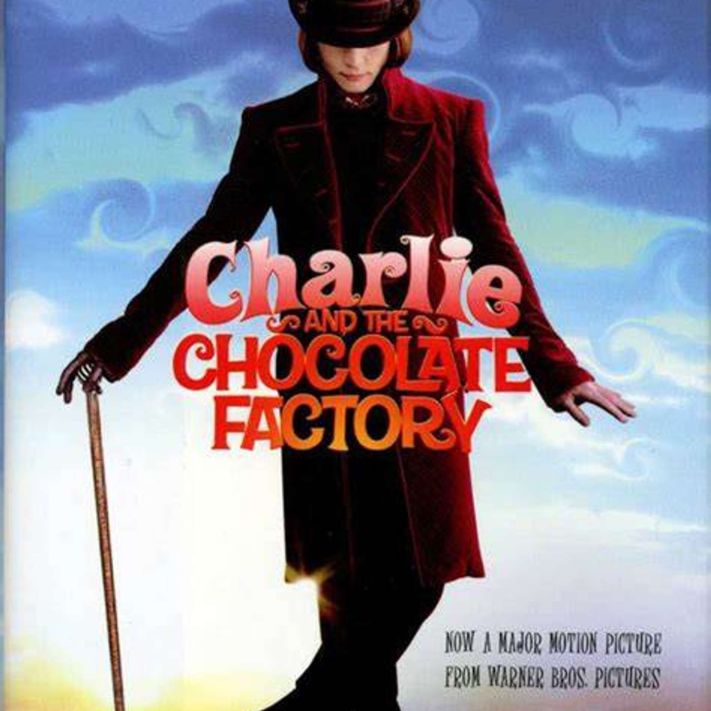Charlie and the Chocolate Factory Charlie and the Chocolate Factory