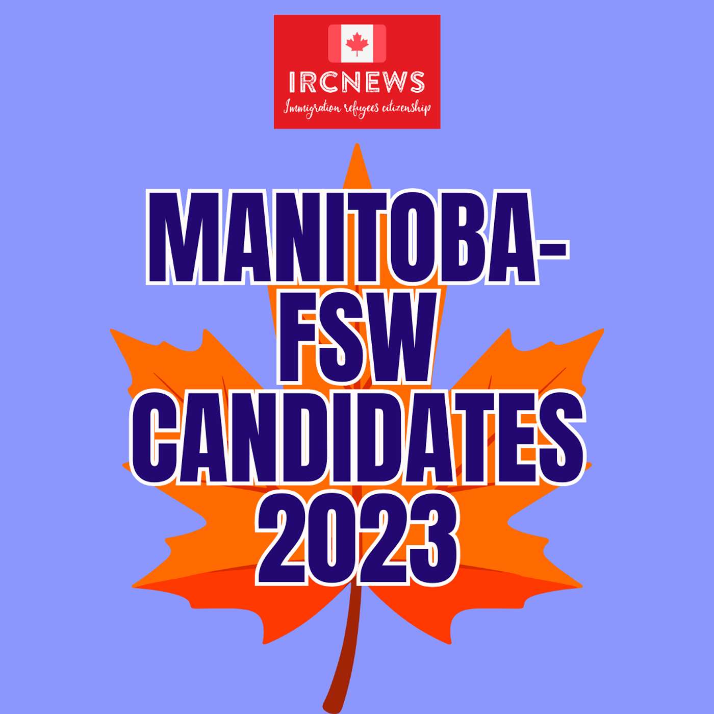 Canada Immigration Total FSW Express Entry Candidate selection for the province of Manitoba in 2023
