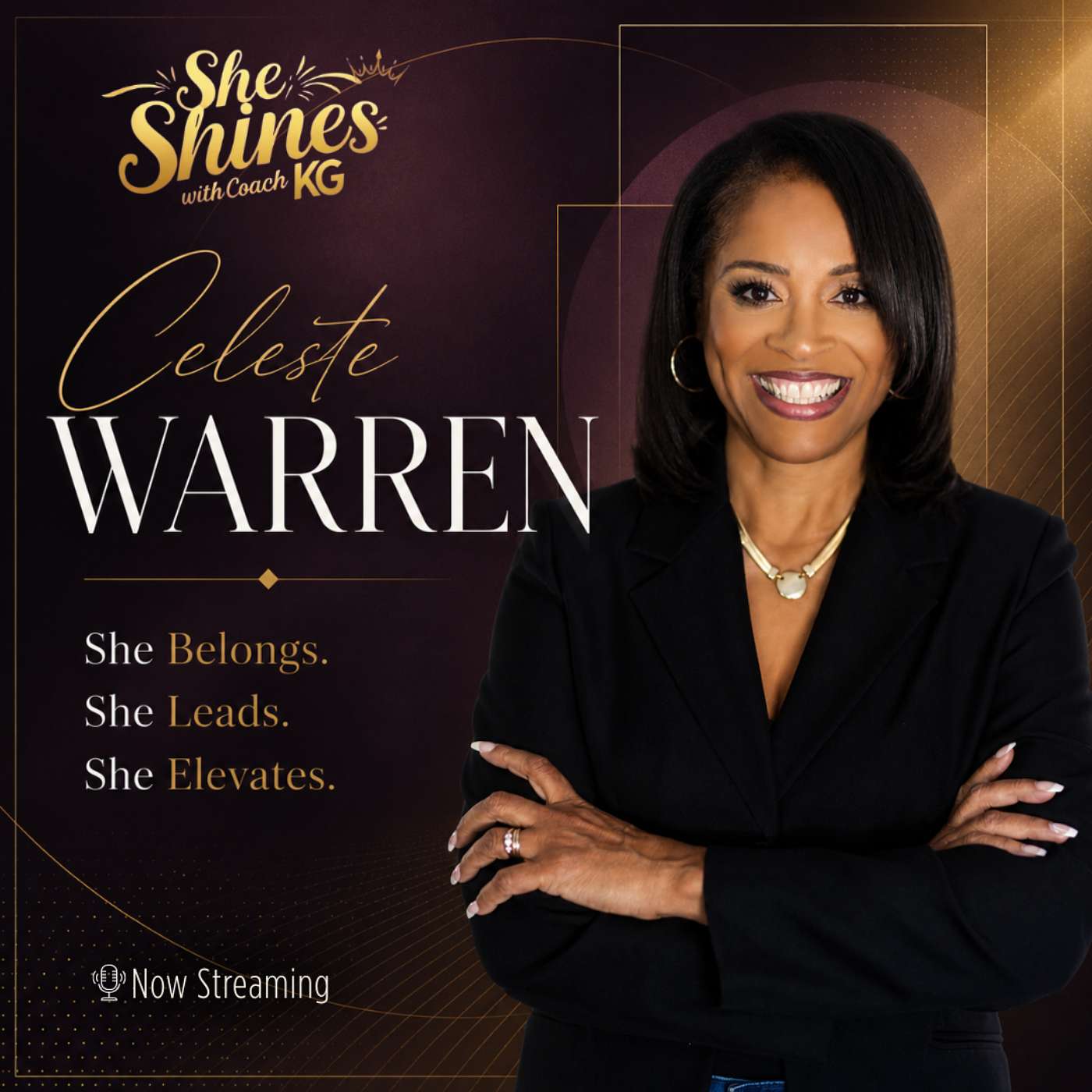 Celeste Warren: She Belongs. She Leads. She Elevates. episode artwork