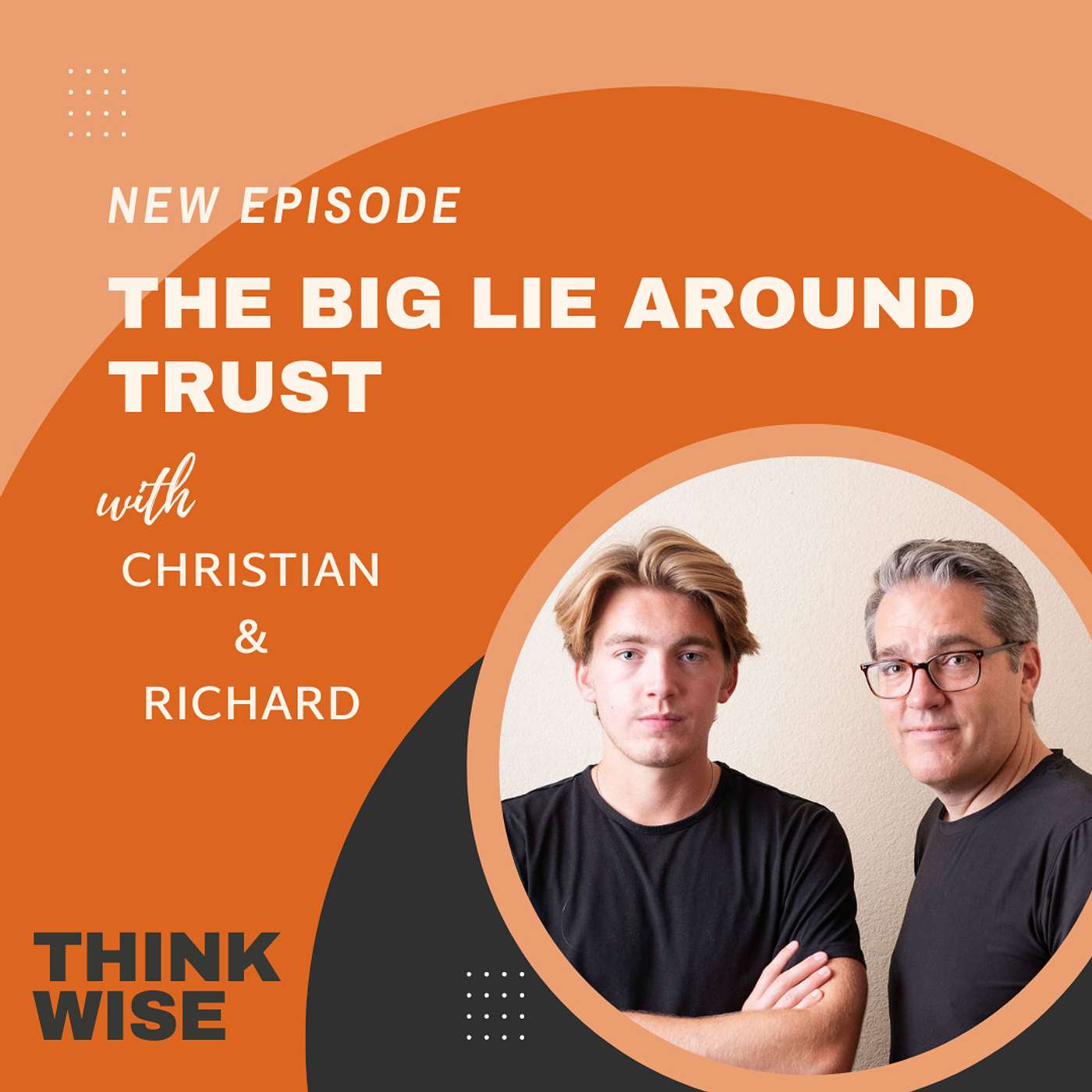 Trust Wise: The Big Lie Around Trust