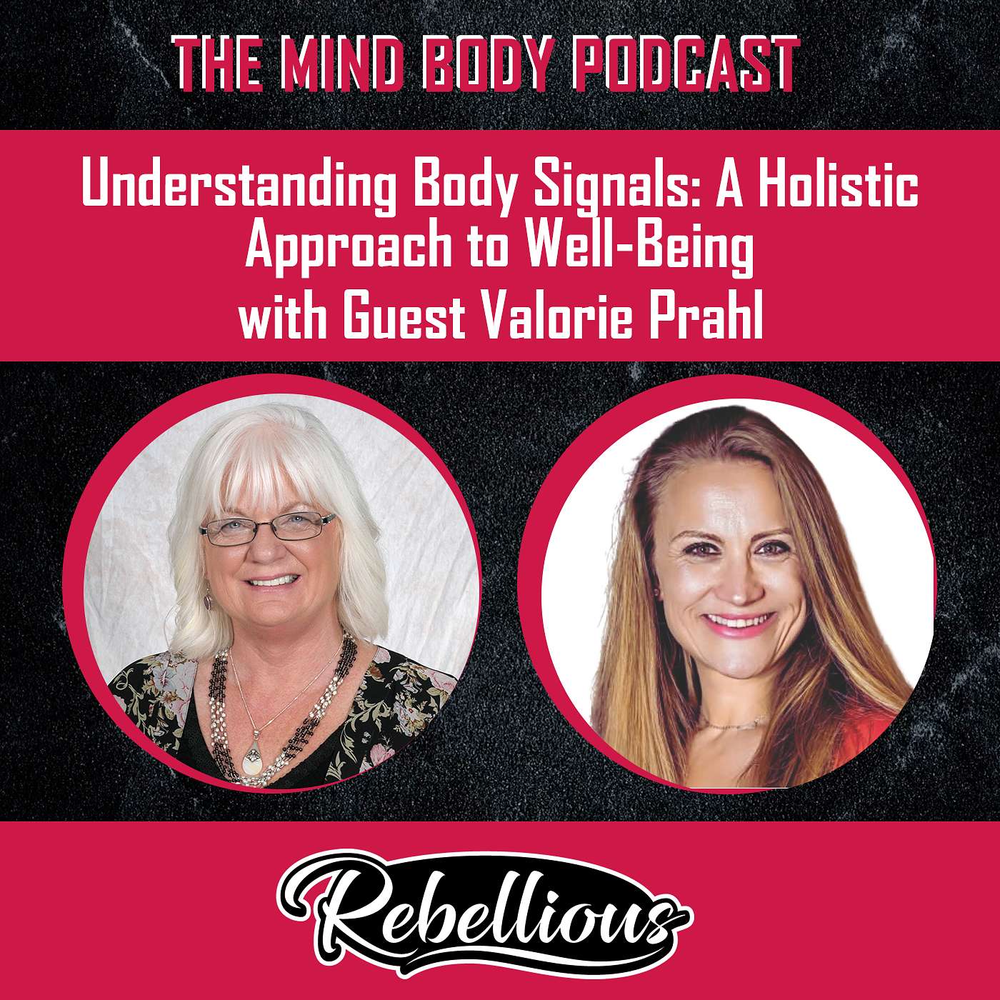 Episode 121: Understanding Body Signals: A Holistic Approach to Well-Being with Guest Valorie Prahl