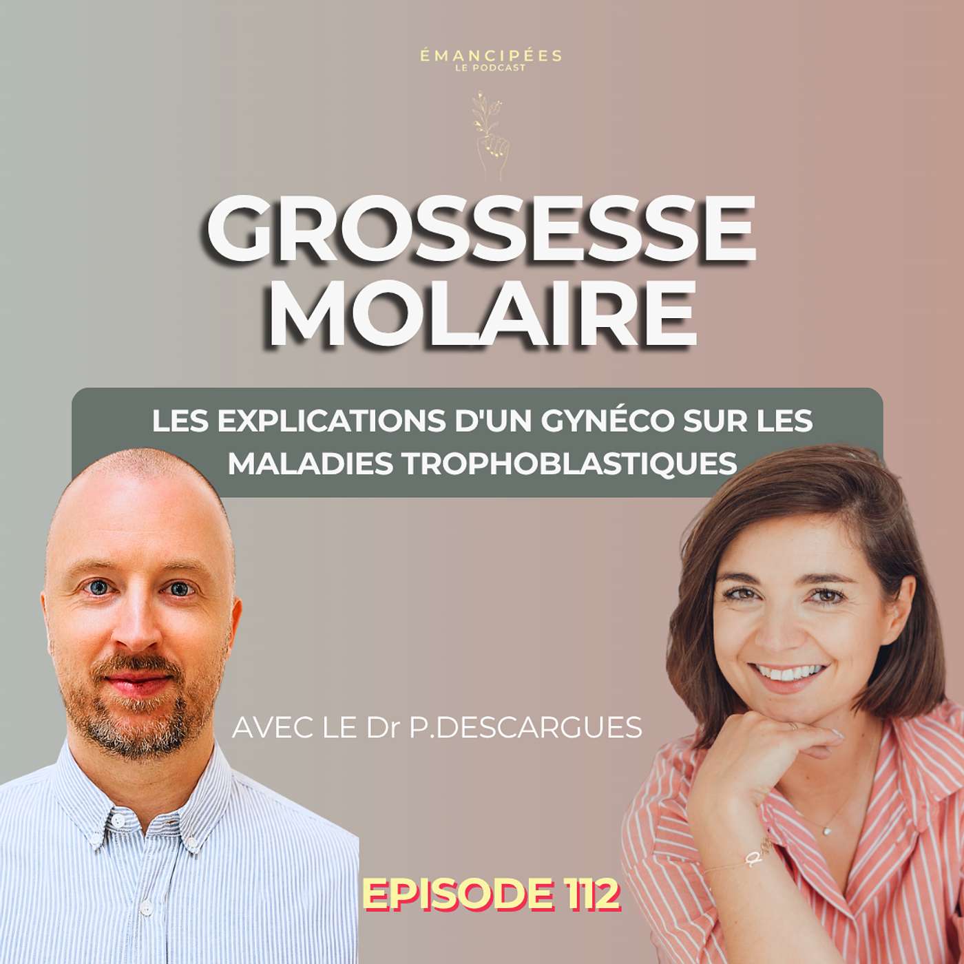 #112 Maladies trophoblastiques : les réponses d'un gynéco !