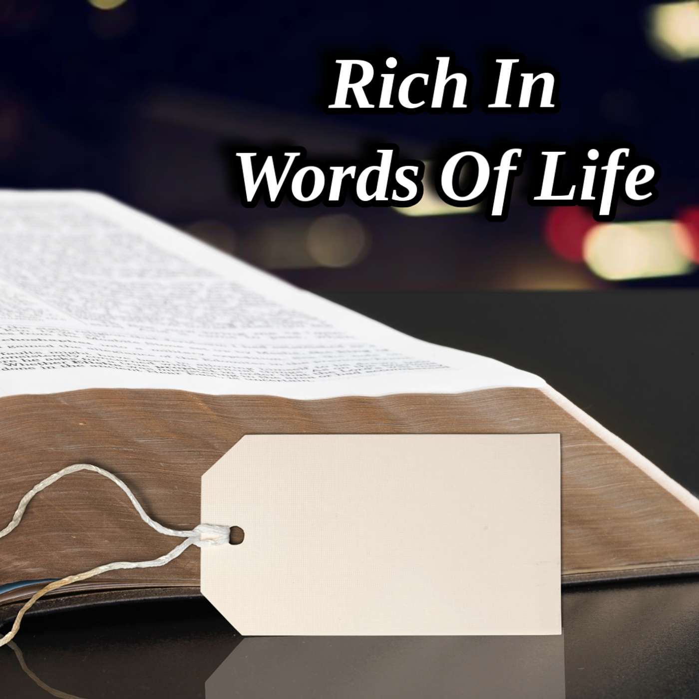 Rich In Words Of Life