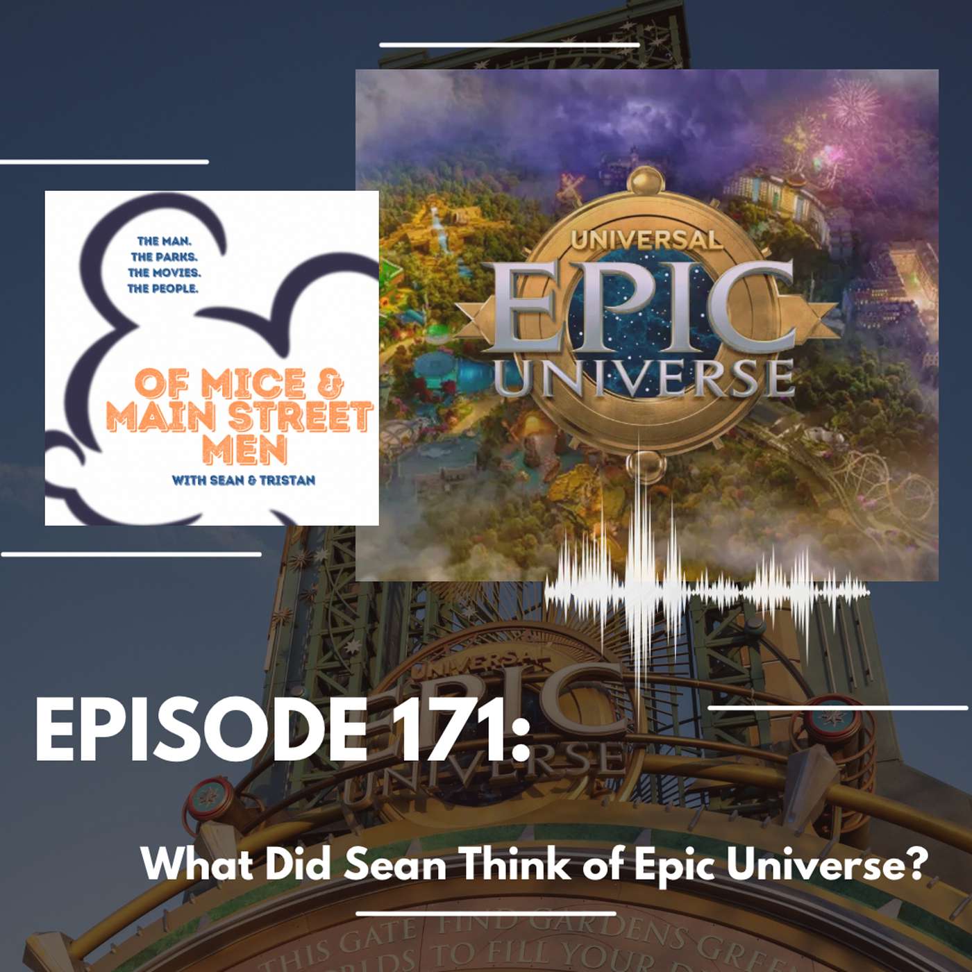 What Did Sean Think of Epic Universe? (Episode 171) episode artwork