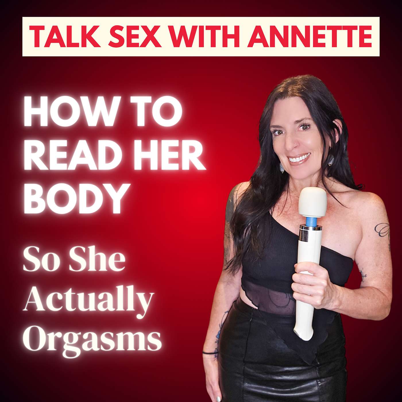 How to Read Her Body (So She Actually Orgasms) How to Read Her Body (So She Actually Orgasms)