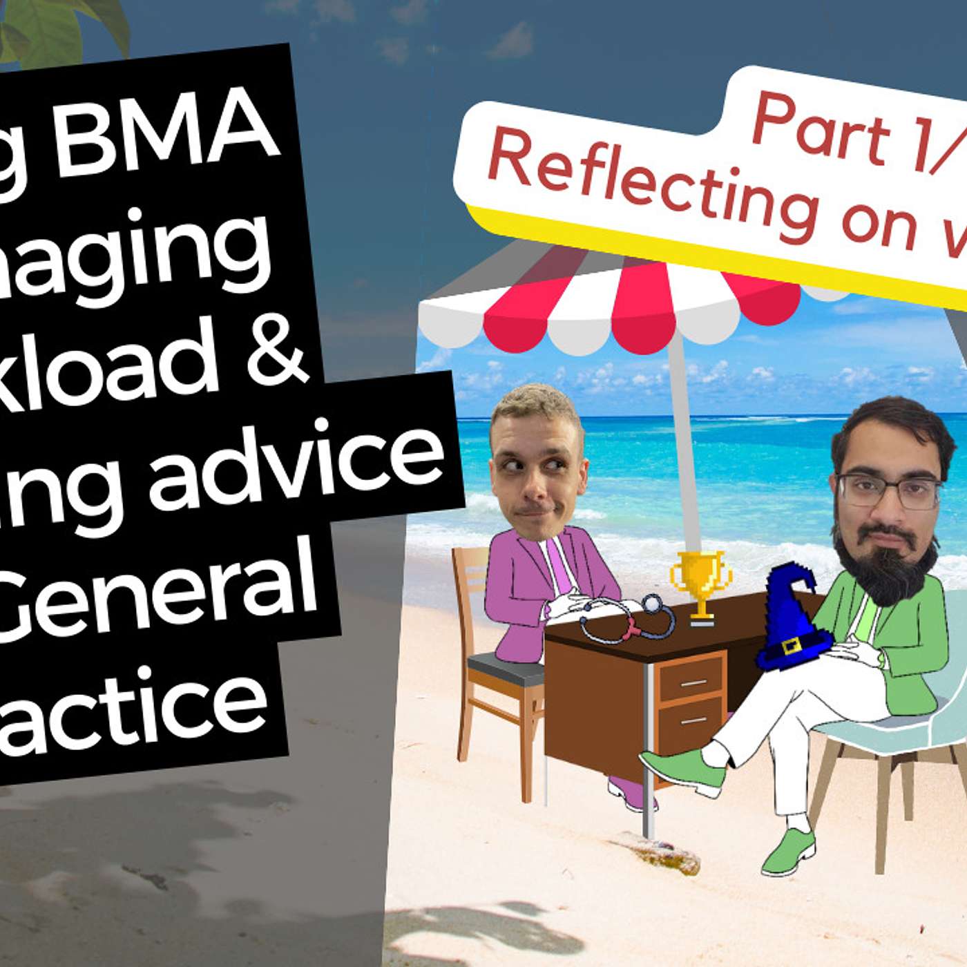 BMA stress awareness month advice to GP practices - Wellbeing (part ONE of two)