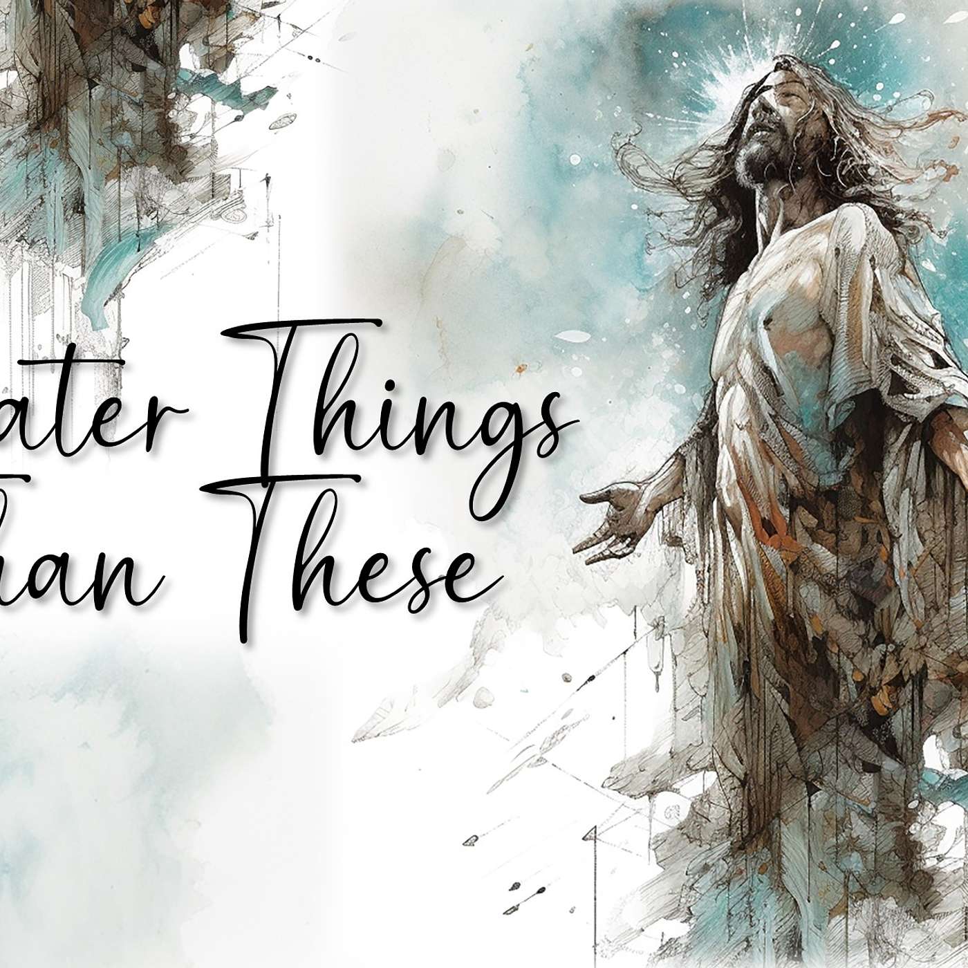 GREATER THINGS THAN THESE: Teaching with Authority episode artwork
