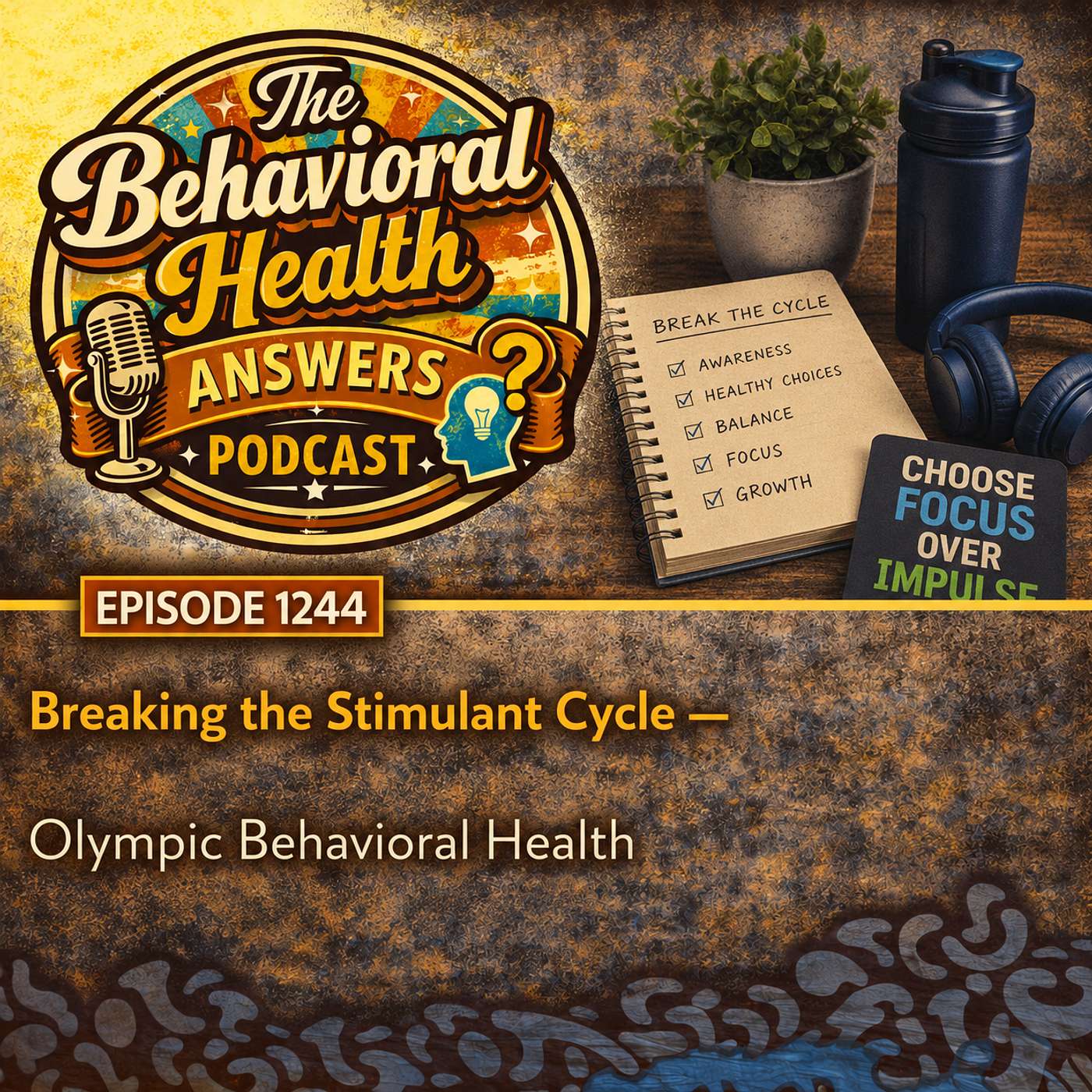 Episode 1244: Breaking the Stimulant Cycle | Olympic Behavioral Health episode artwork