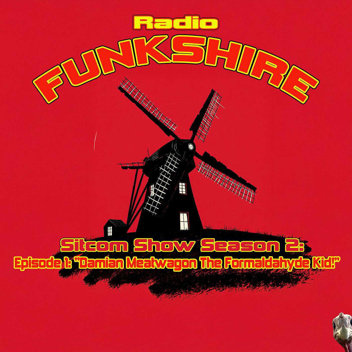 Radio Funkshire Sitcom Show Season 2 Episode 1  Damian Meatwagon The Formaldehyde Kid episode artwork