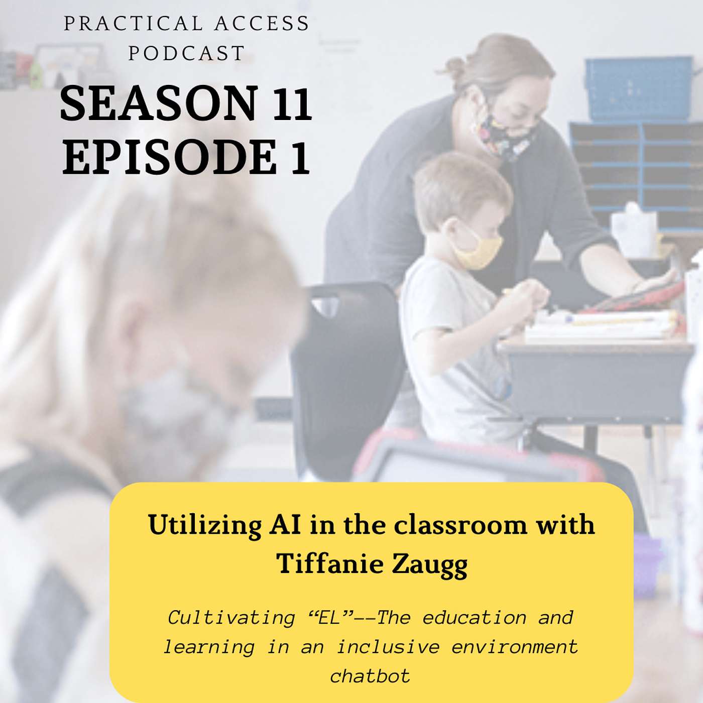 S11: E1 The Rise of EL and AI in Classroom Learning with Tiffanie Zaugg