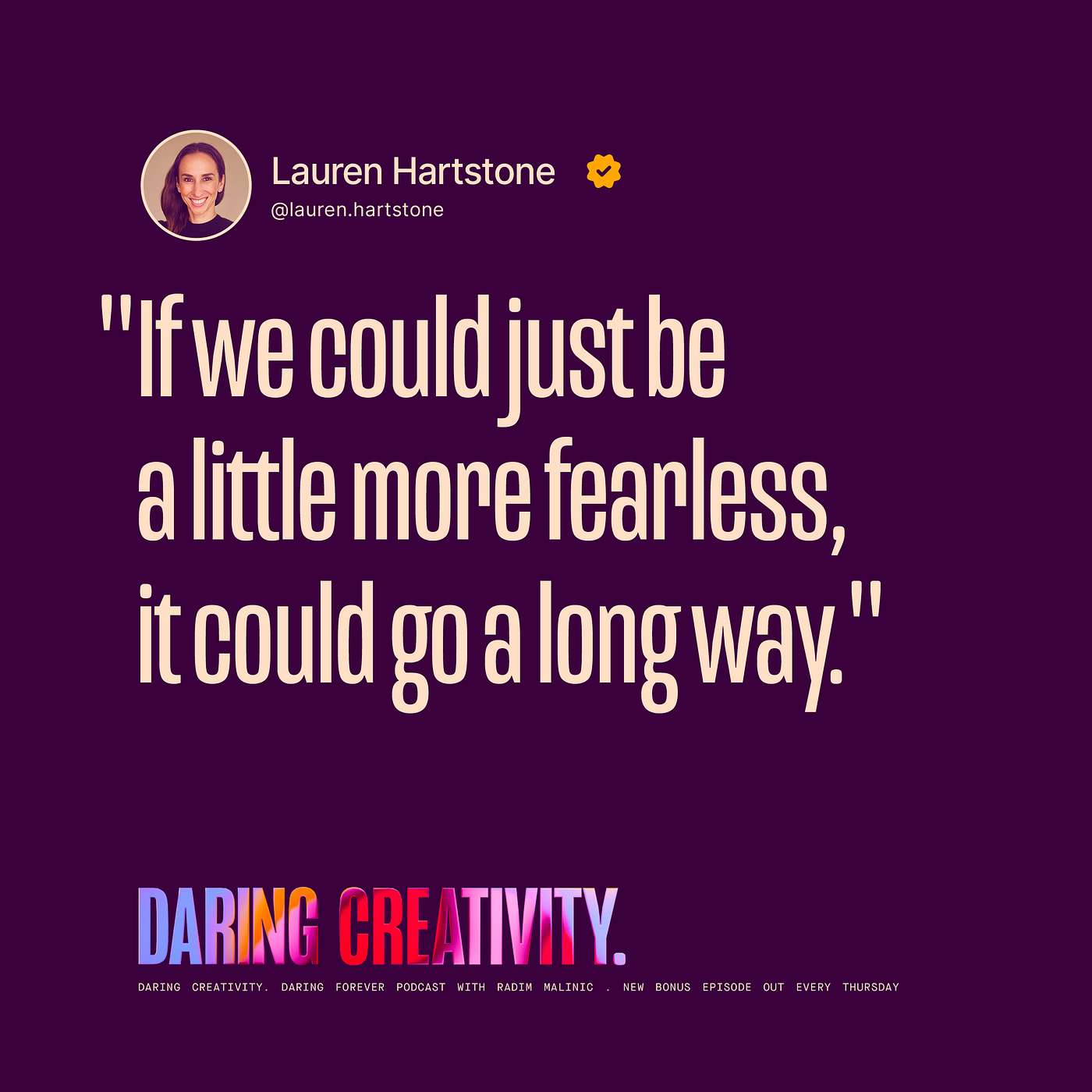 "If we could just be a little more fearless" (Lauren Hartstone bonus episode) "If we could just be a little more fearless" (Lauren Hartstone bonus episode)