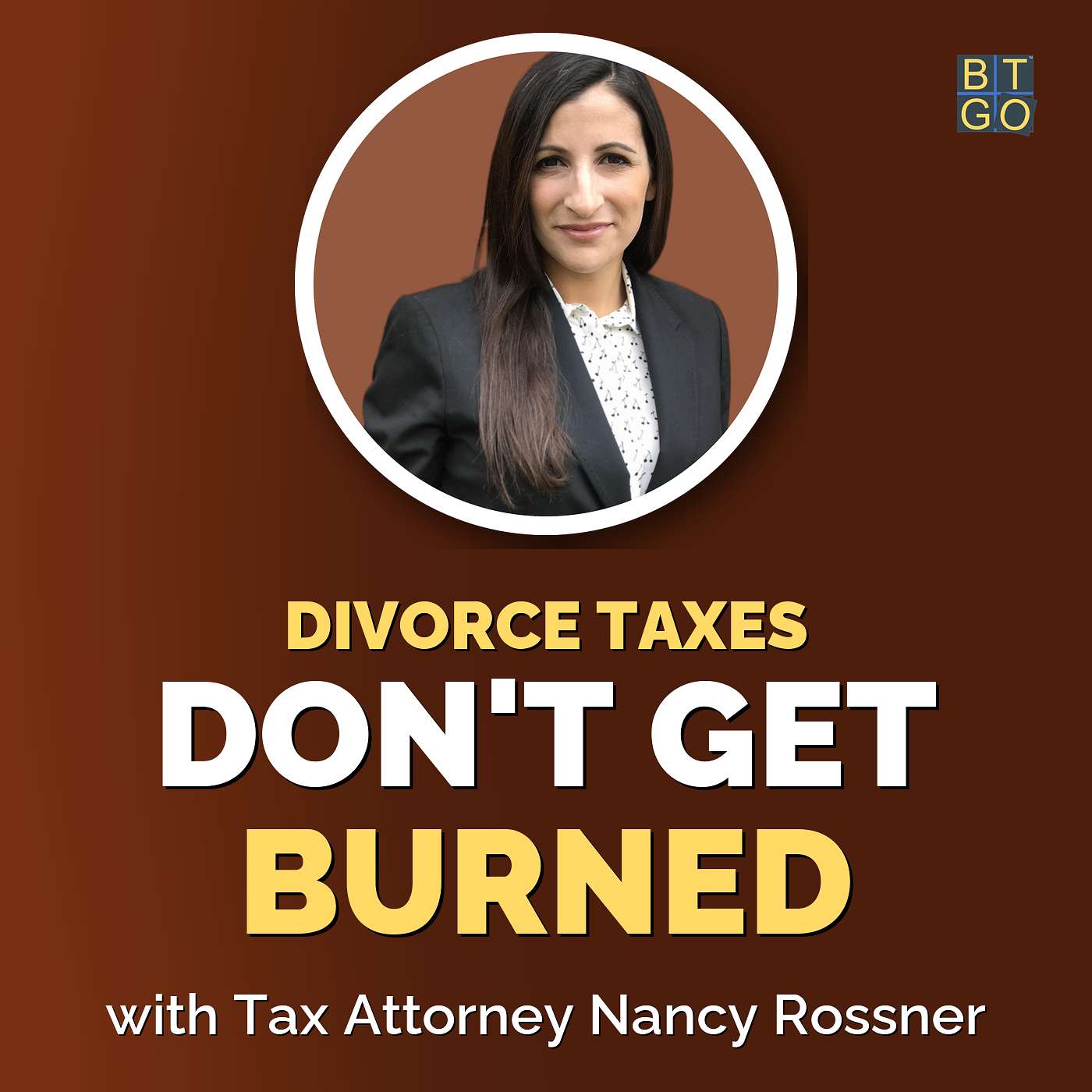 Nancy Rossner: Protecting Your Taxes in a High-Conflict Divorce episode artwork