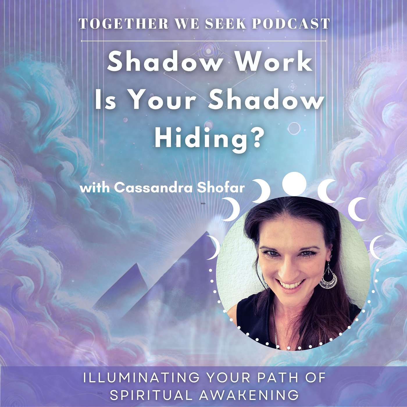 182.Shadow Work: Is Your Shadow Hiding with Cassandra Shofar episode artwork