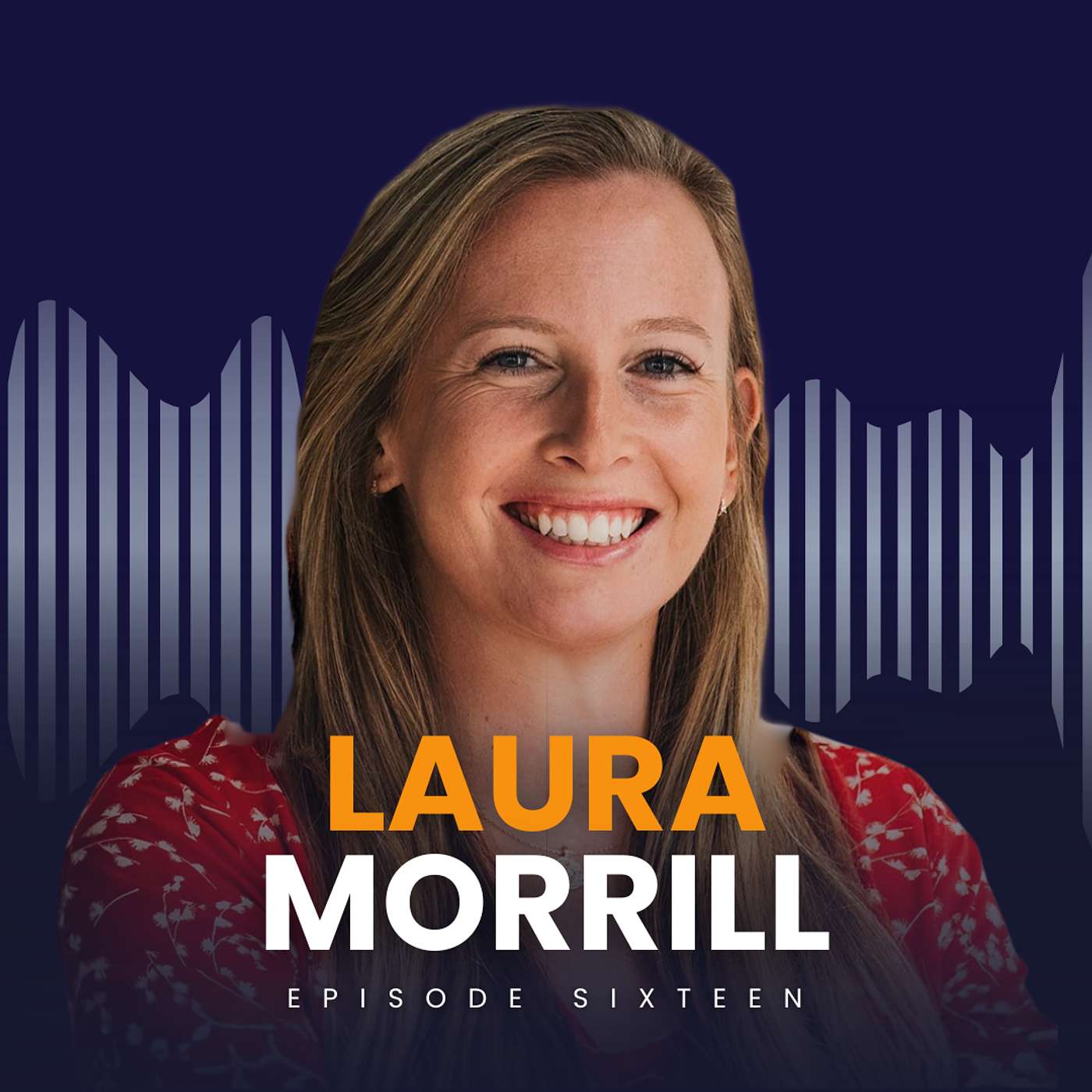 Episode 16: Laura Morrill – Game, Set, Growth: An Investor’s View on Resilience, Partnership and Long-term Value Episode 16: Laura Morrill – Game, Set, Growth: An Investor’s View on Resilience, Partnership and Long-term Value