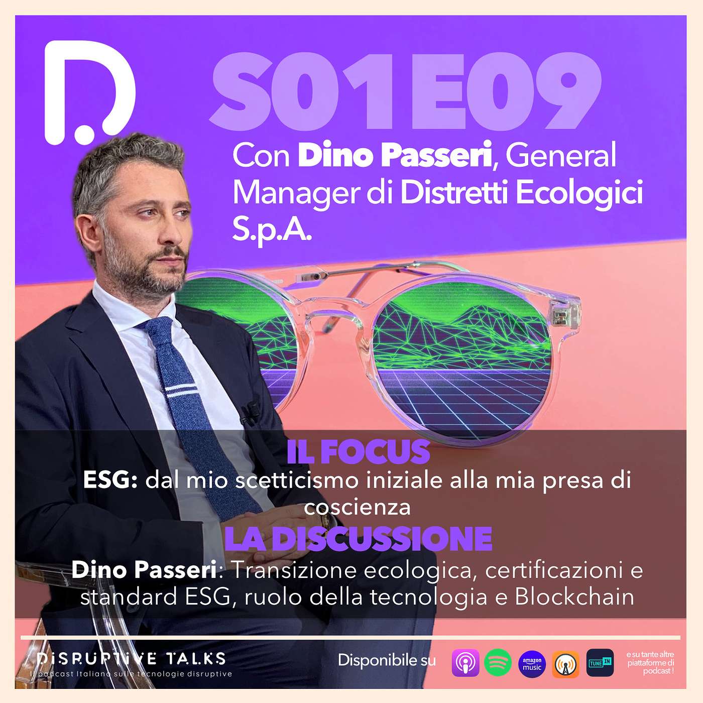 S01E09: ESG, transizione ecologica e transizione digitale con Dino Passeri, General Manager di Distretti Ecologici SpA