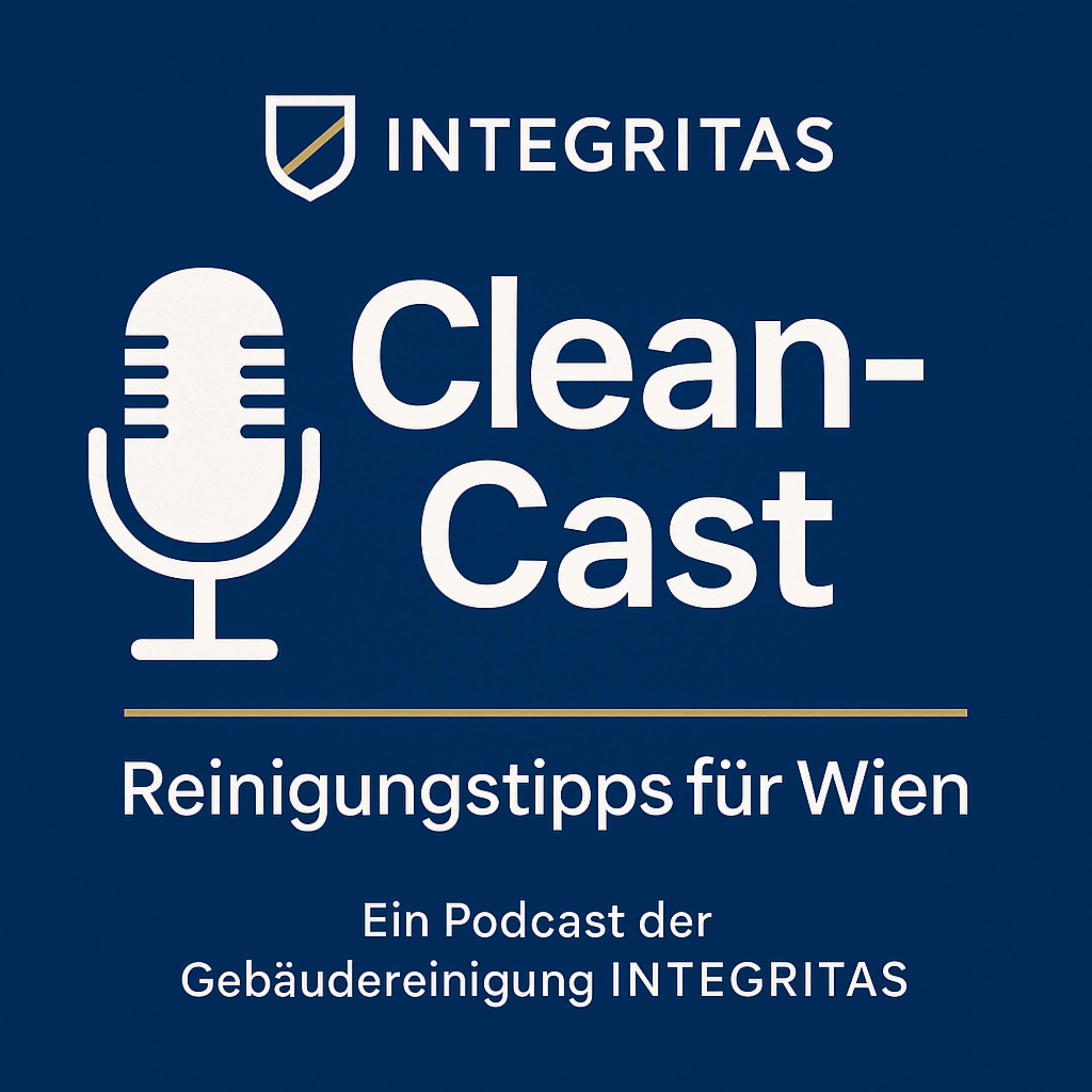 ➡️ INTEGRITAS CleanCast – Reinigungstipps für Wien