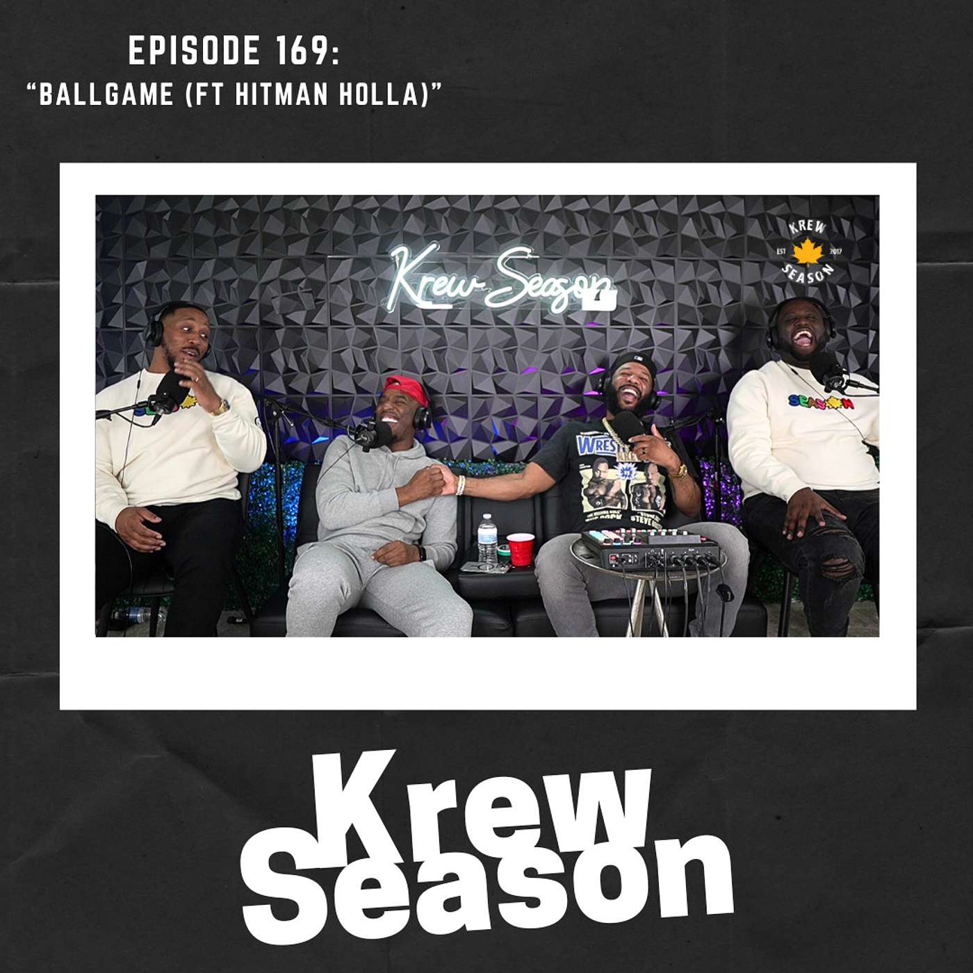 Episode 169 | "Ballgame" (ft. Hitman Holla)