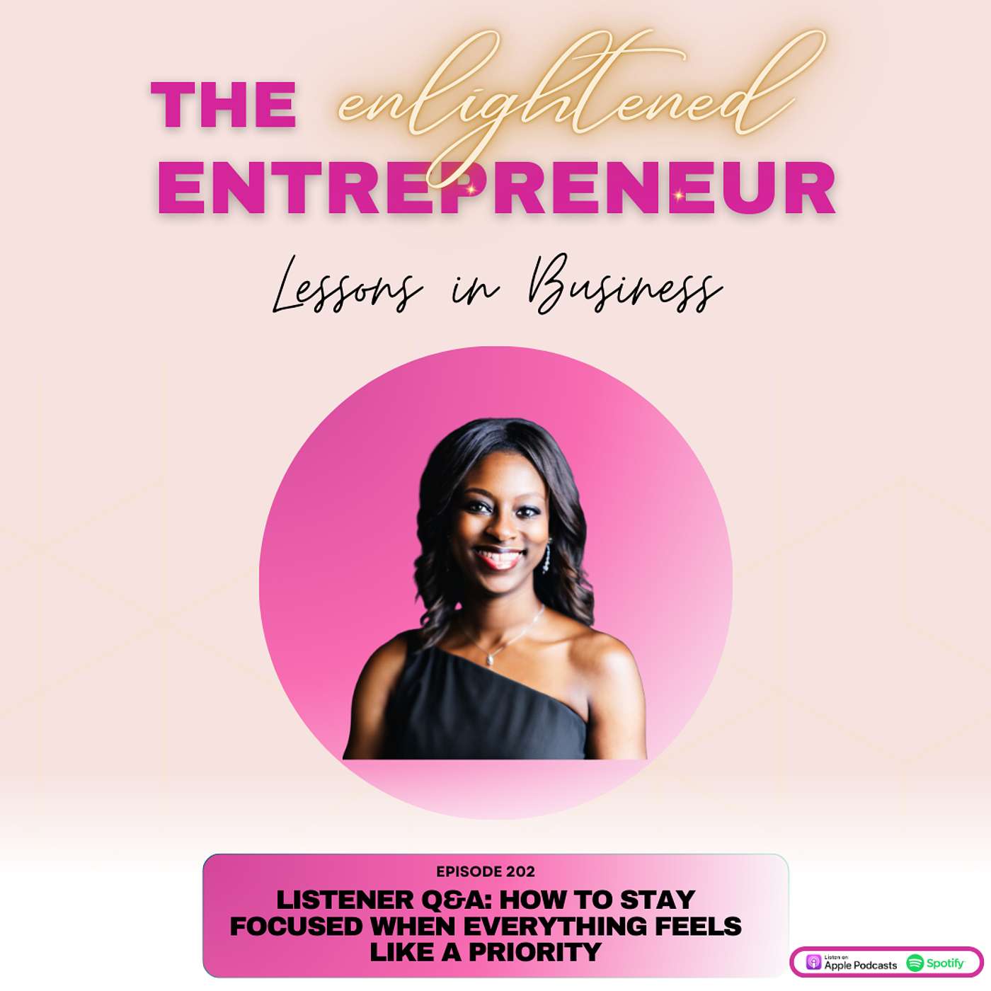 EP 202: Listener Q&A: How to Stay Focused When Everything Feels Like a Priority EP 202: Listener Q&A: How to Stay Focused When Everything Feels Like a Priority