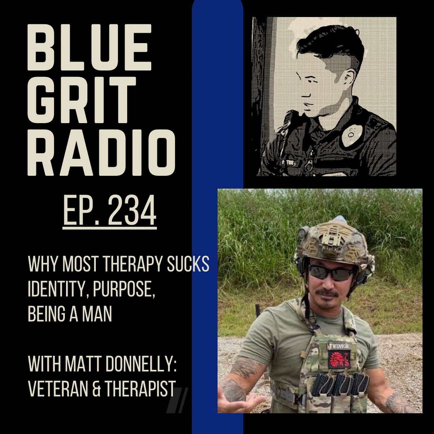 Blue Grit Radio: Improving Police and First Responders of Life through Mindset, Wellness, Leadership