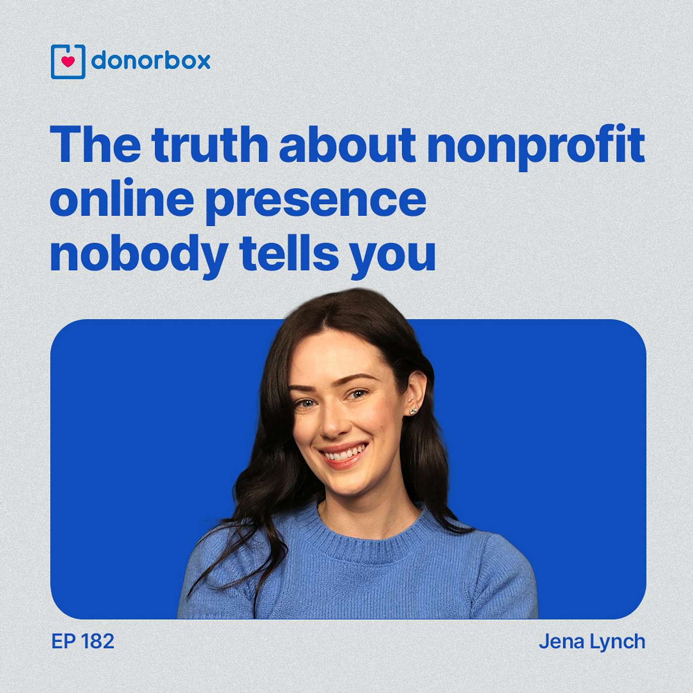 Ep 182| The truth about nonprofit online presence nobody tells you!