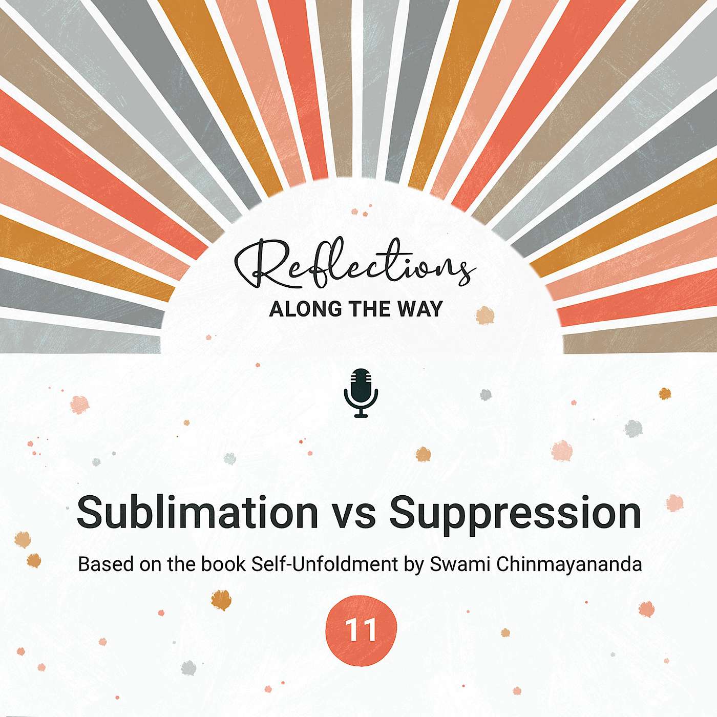 Self-Unfoldment #11: Sublimation vs Suppression