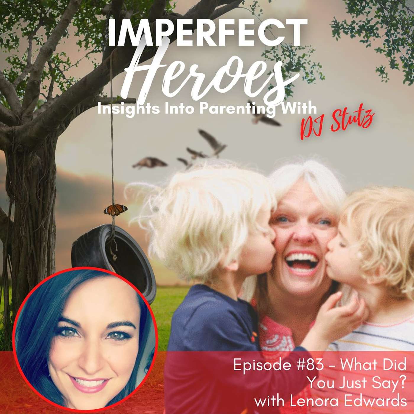 Imperfect Heroes: Insights Into Parenting