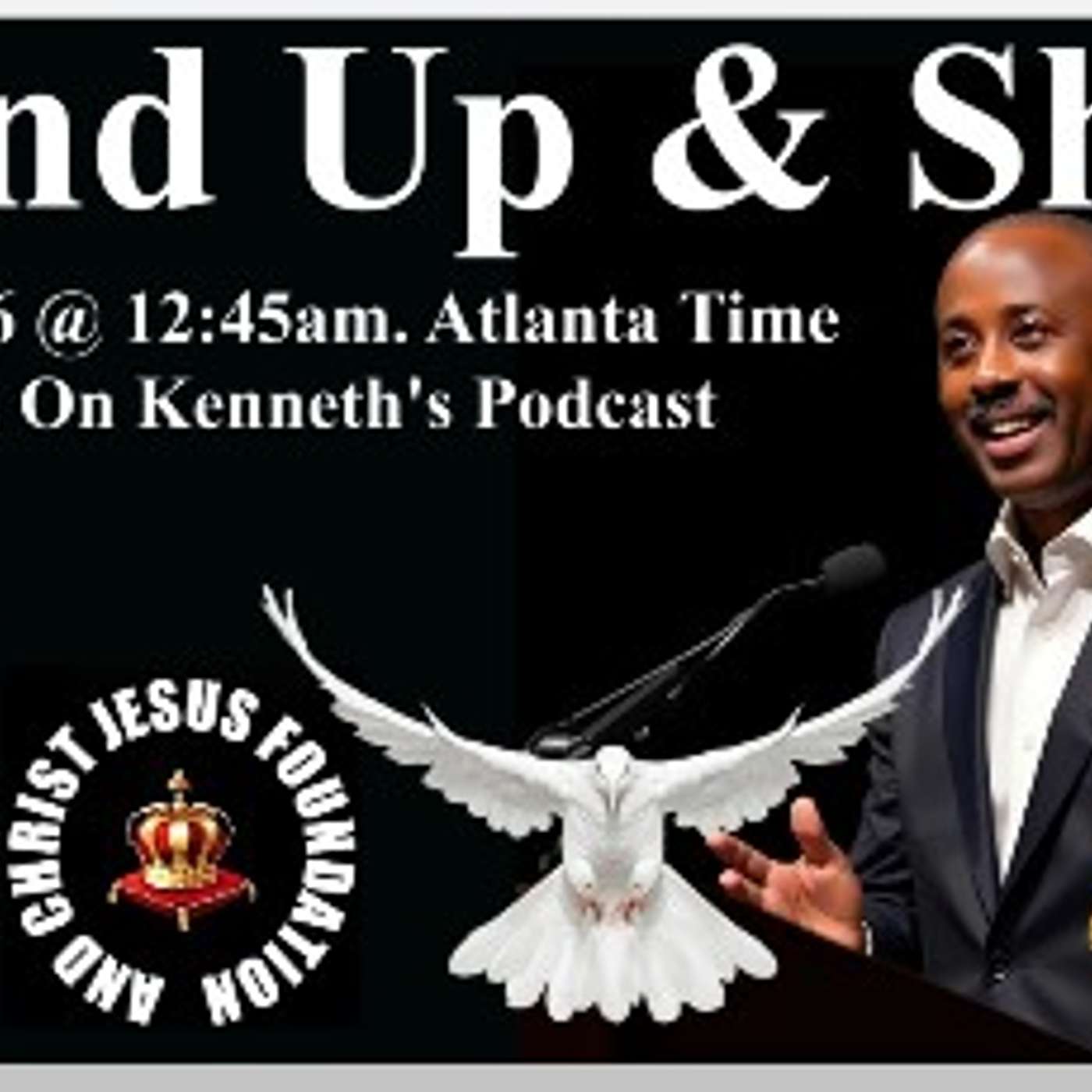 Stand Up & Shine - 08/14/2026 - God's People, It's Time To Stand Up & Shine!!!!!!! New Episode #3263 episode artwork