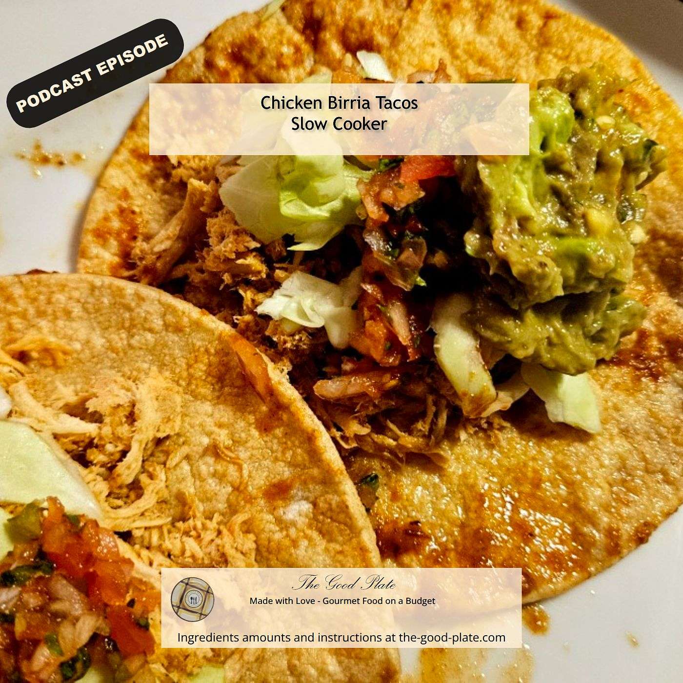 Chicken Birria Tacos for the Slow Cooker episode artwork