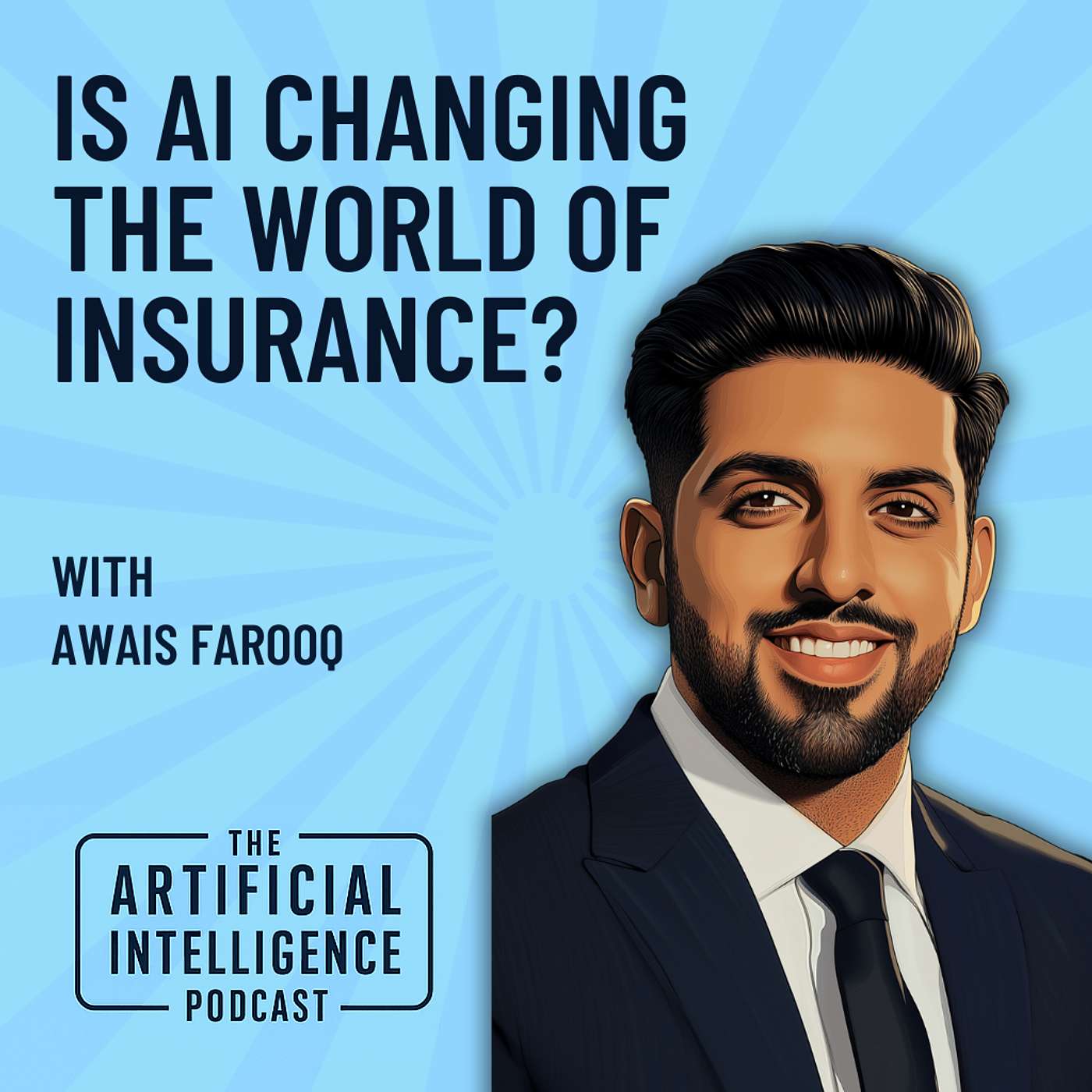 Is AI Changing The World Of Insurance With Awais Farooq