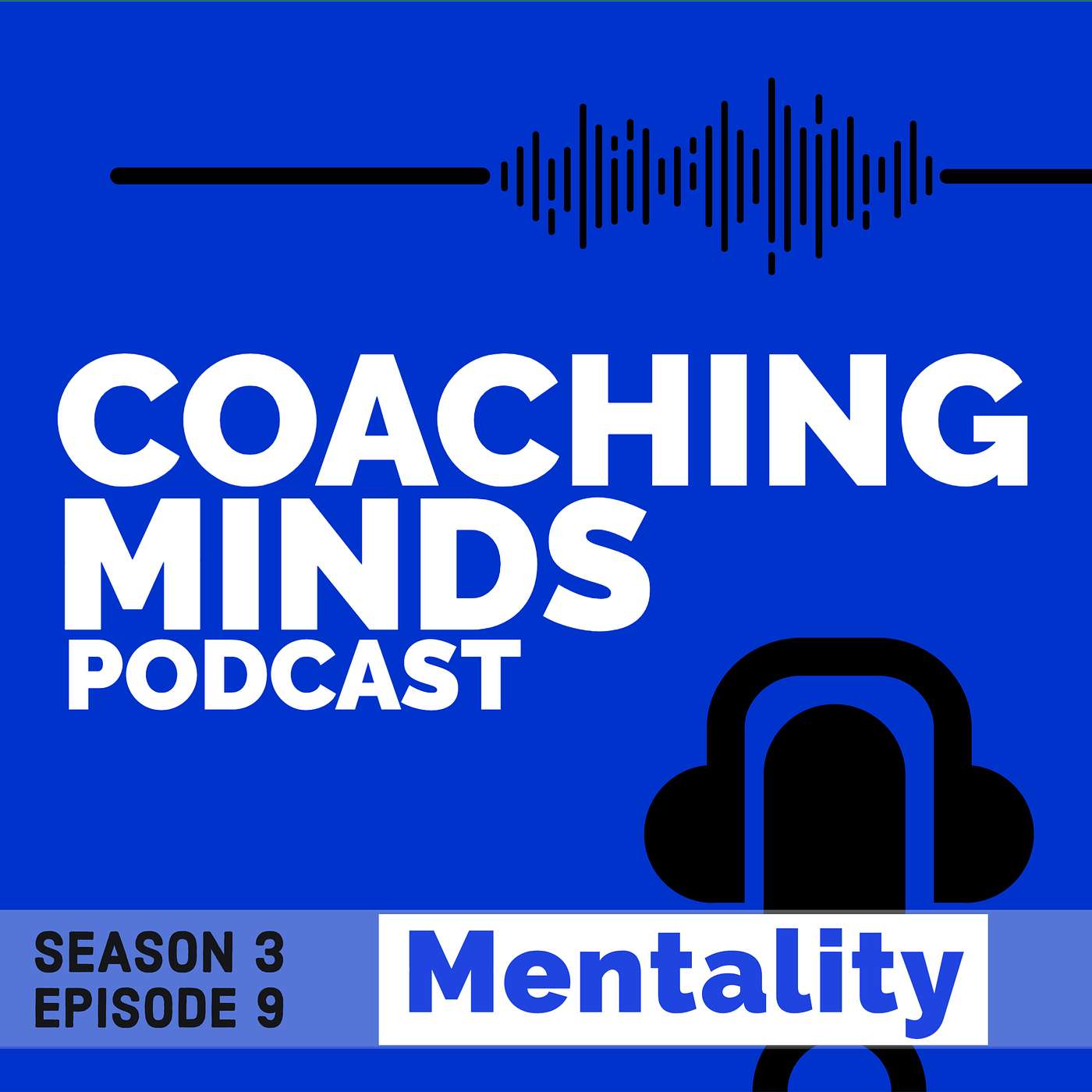 S3E9 - What is Mamba Mentality and How Can Your Develop Yours?