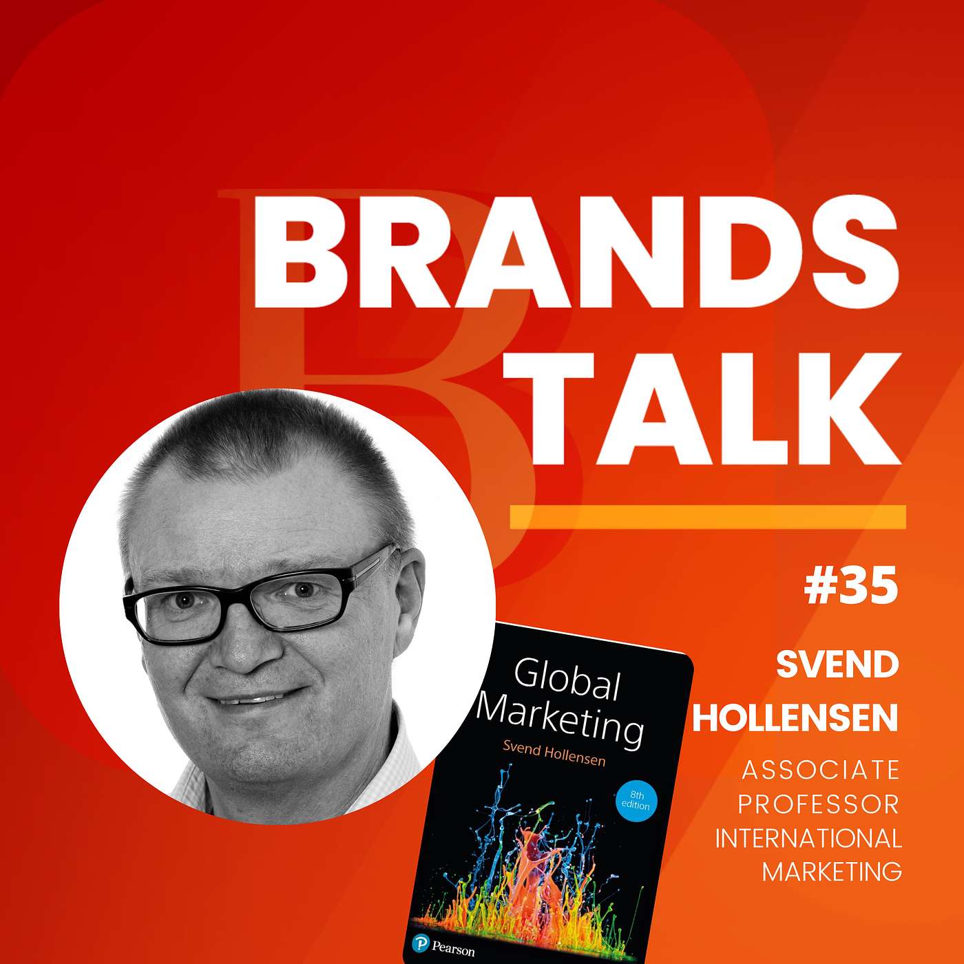 Global Marketing - Now and the Future w/Svend Hollensen