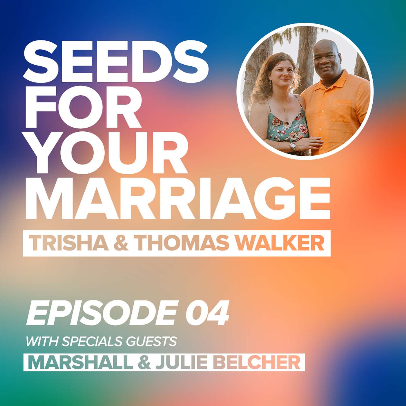 Seeds For Your Marriage