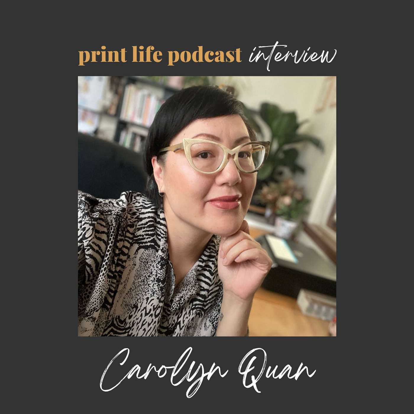 068: Artist Interview with Carolyn Quan