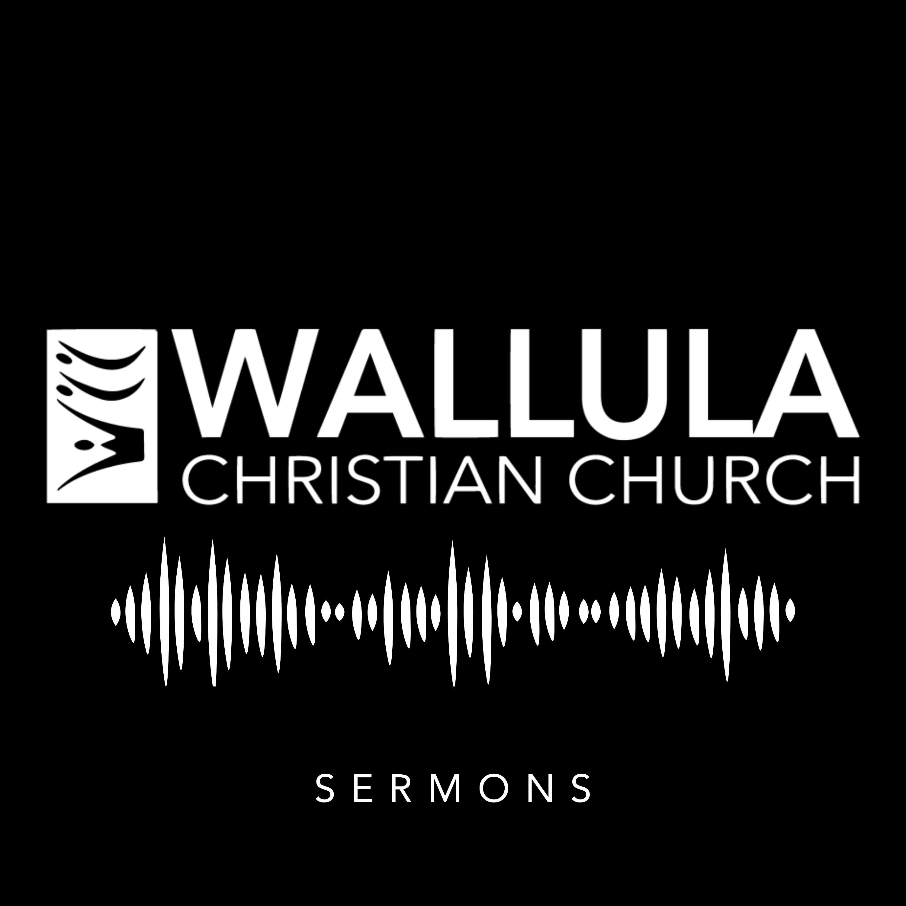 Wallula Christian Church Sermons