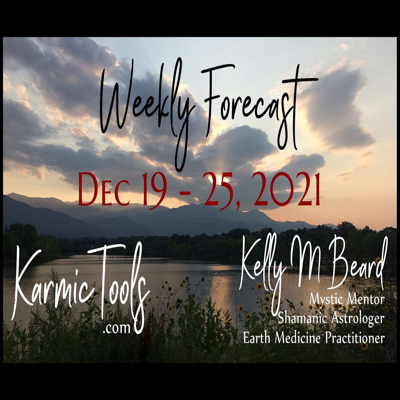 Dec 19 - 25, 2021 KarmicTools Weekly Forecast