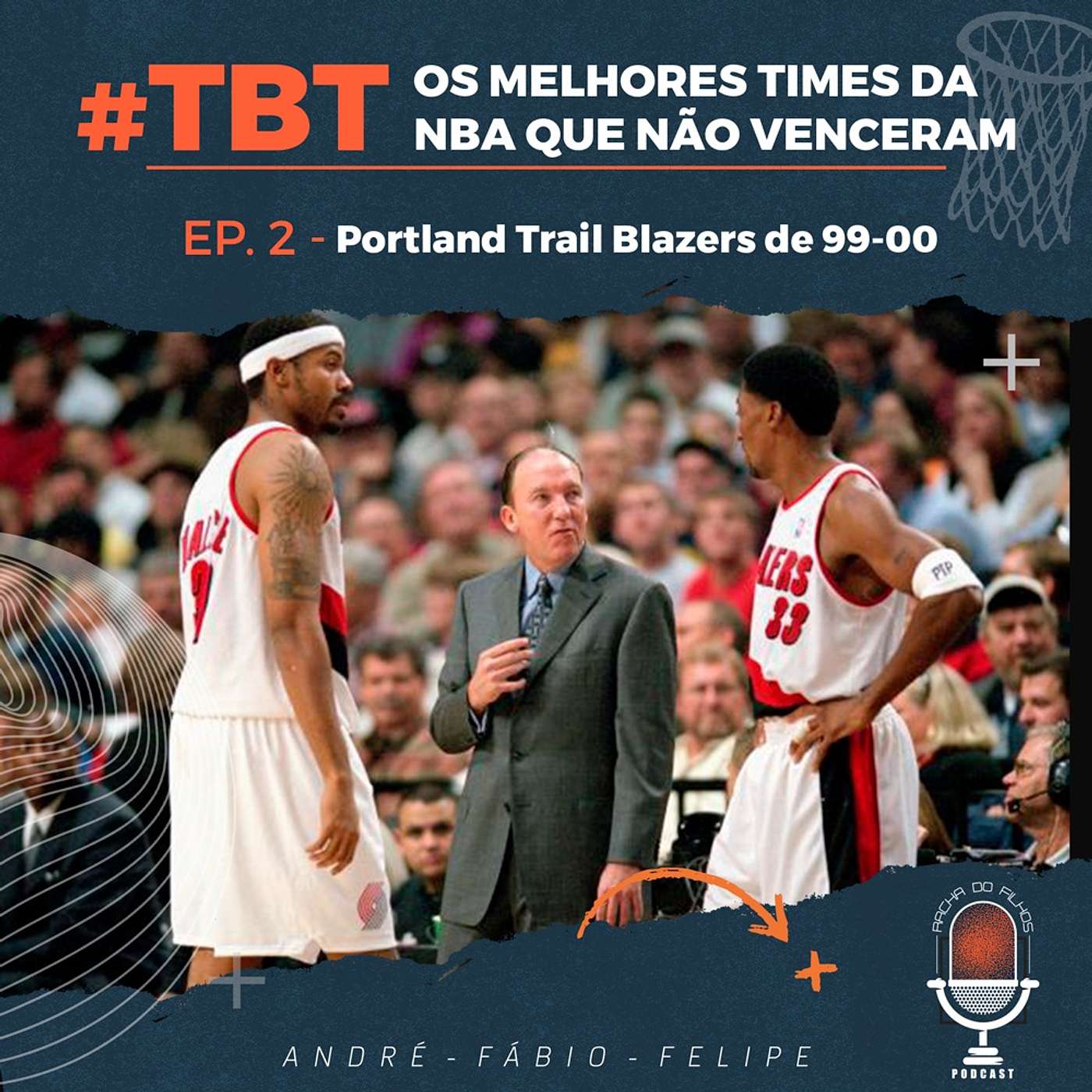 TBT: Os melhores times da NBA que não ganharam - Portland Trail Blazers 99/00 episode artwork