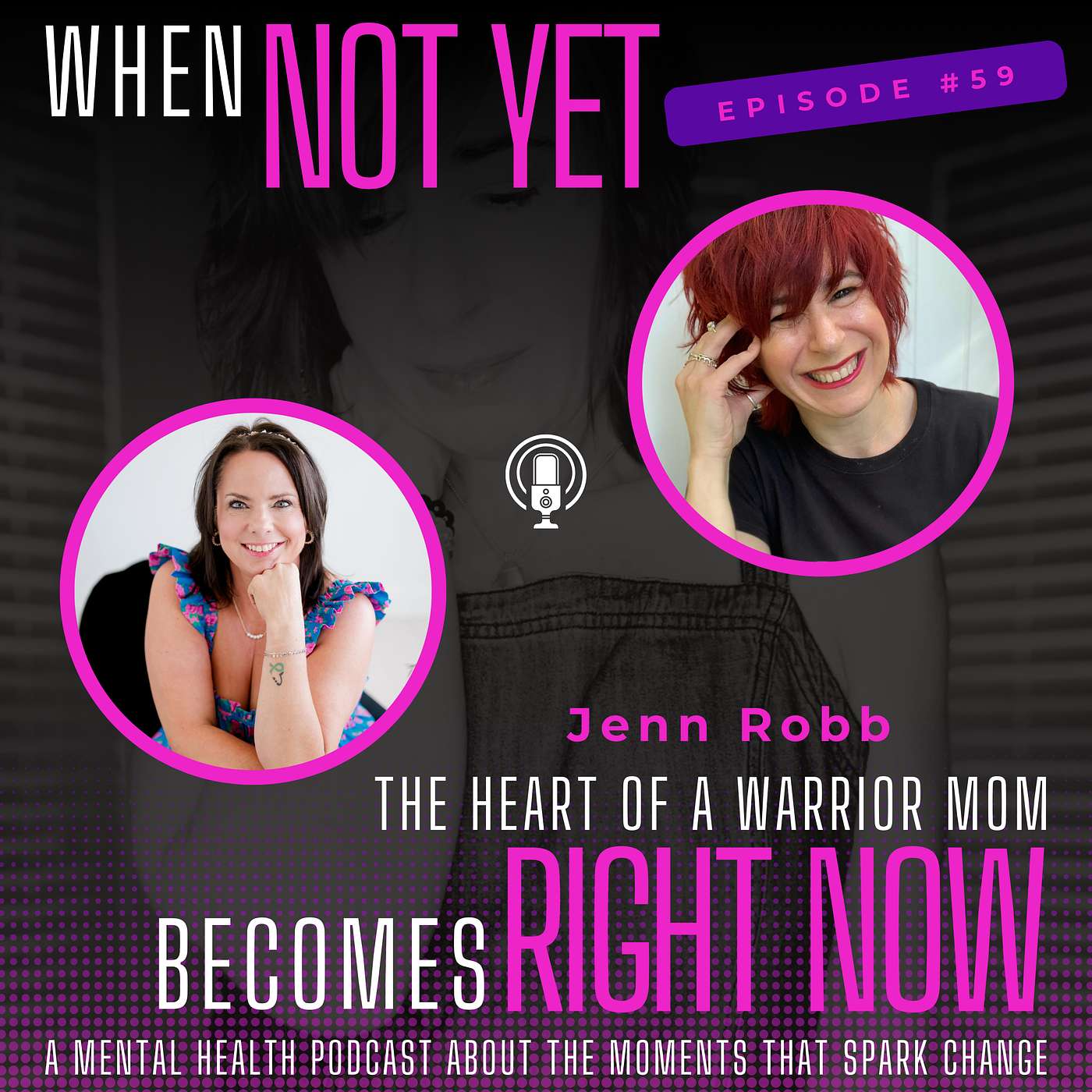 The Heart of a Warrior Mom with Jenn Robb