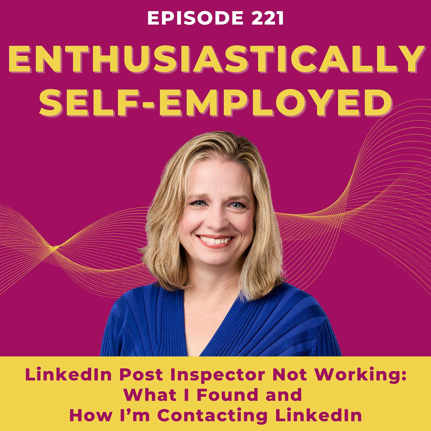 LinkedIn Post Inspector Not Working: What I Found and How I’m Contacting LinkedIn Ep 221 episode artwork