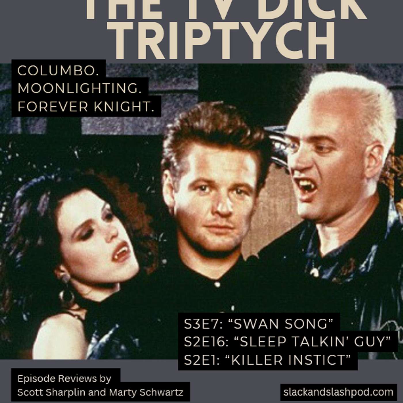 The TV Dick Triptych Episode 22