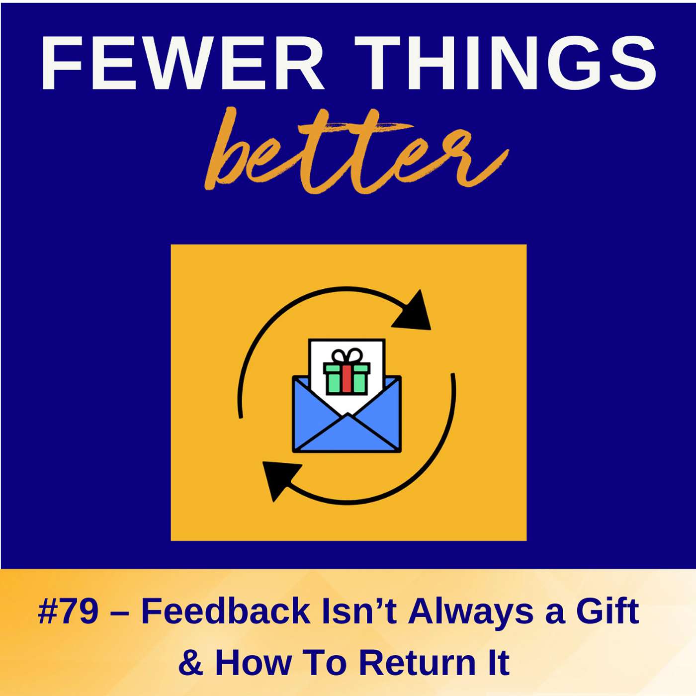 Fewer Things Better
