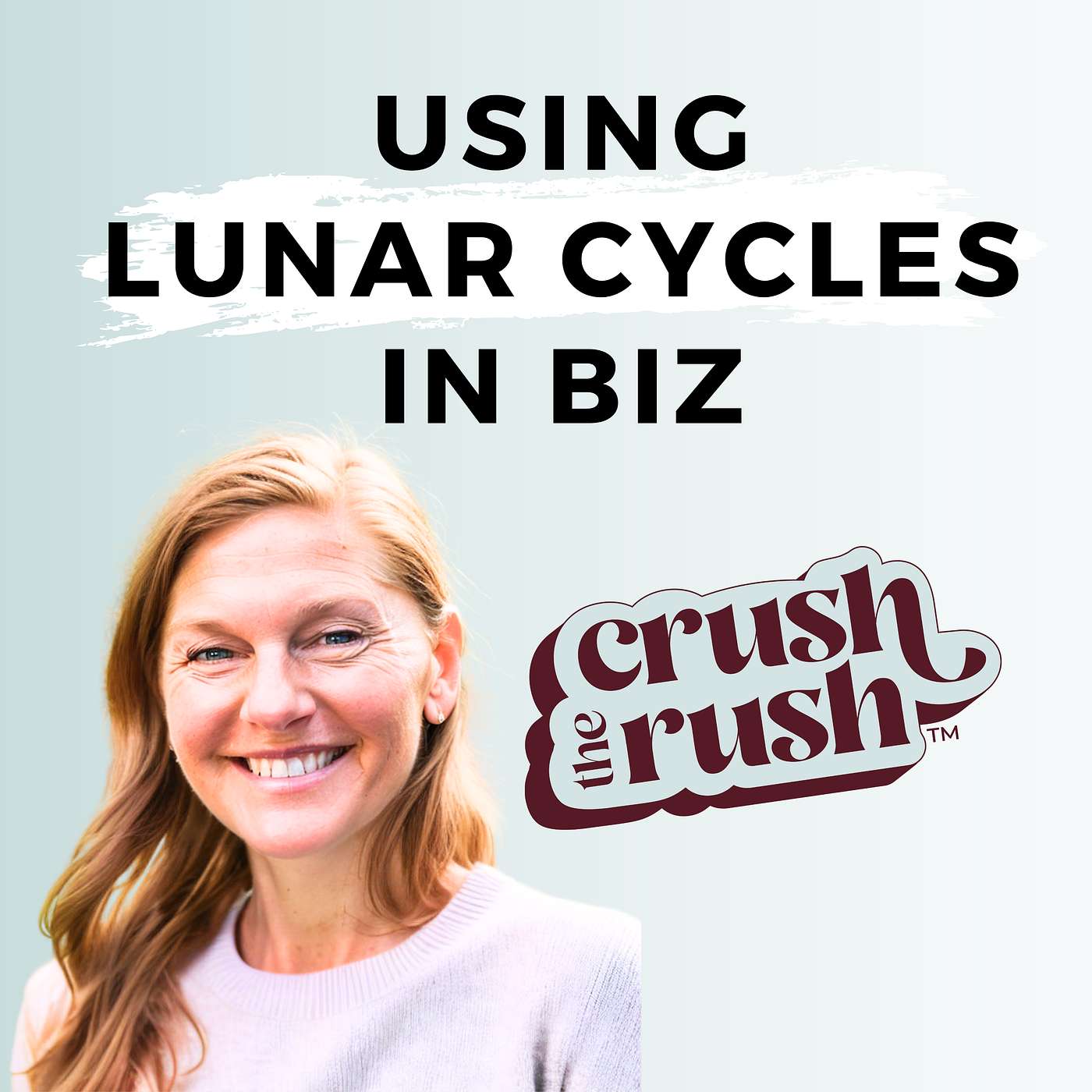 562 - Living in Rhythm - How Lunar Cycles Can Guide Your Business Journey with Laura Kusto (CLIENT SPOTLIGHT)