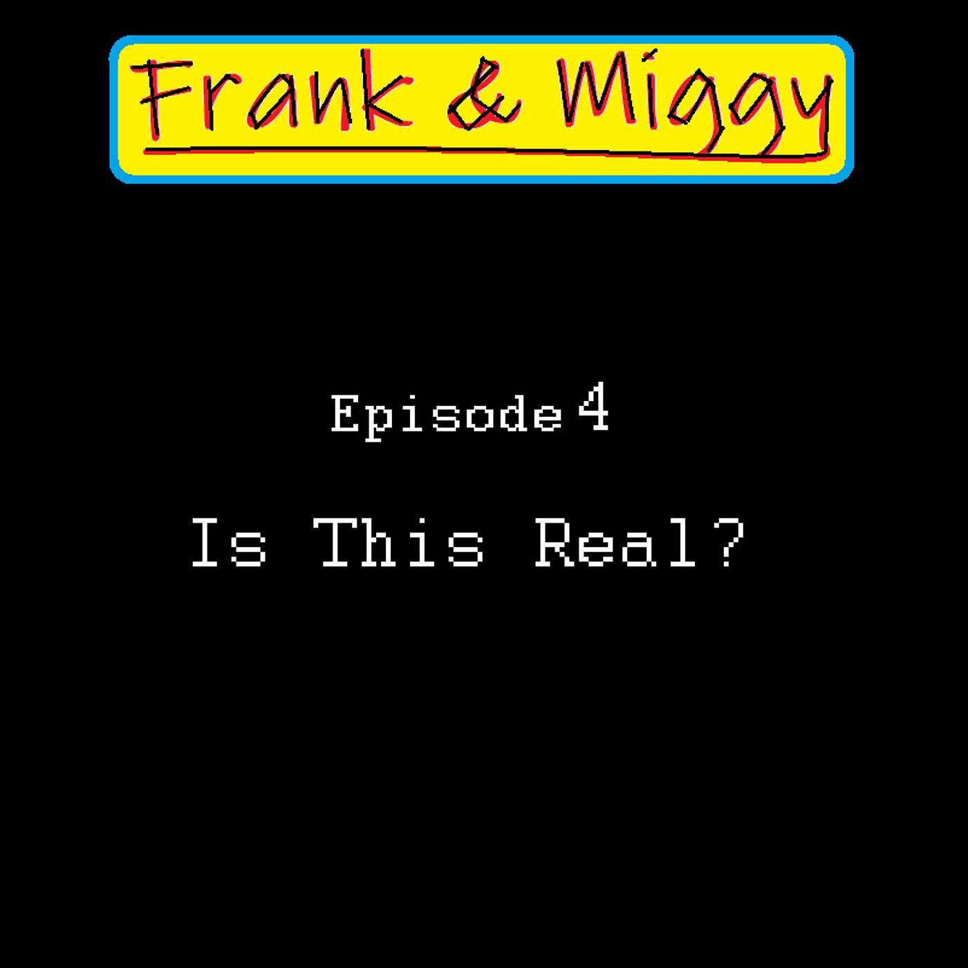 Frank & Miggy